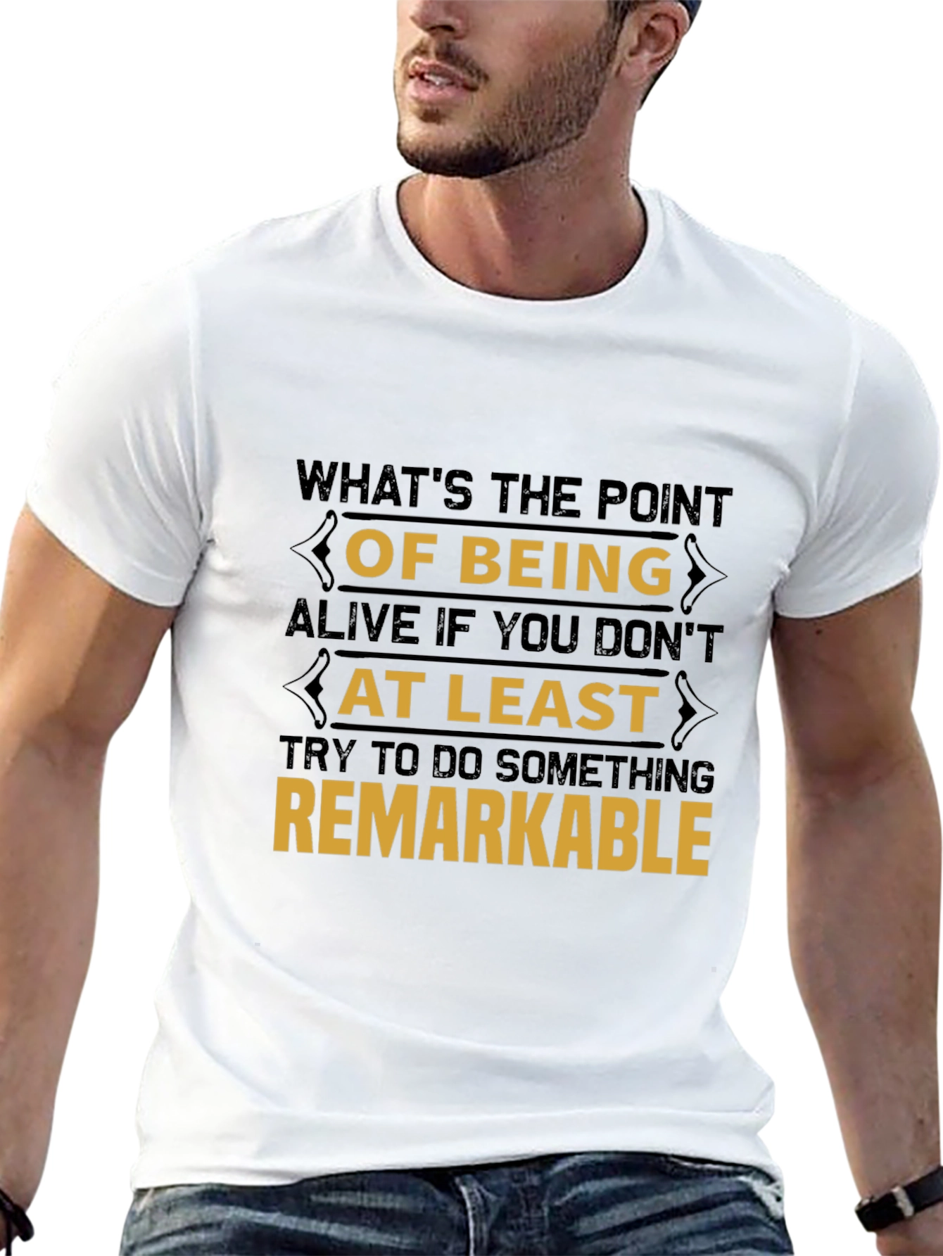 Remarkable T-Shirt: Inspirational Quote Design