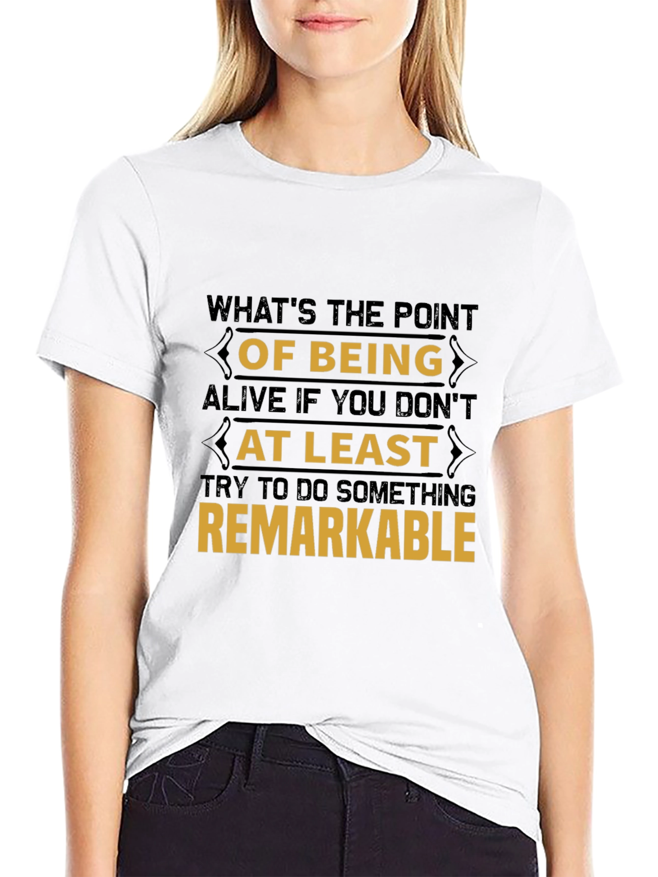 Remarkable T-Shirt: Inspirational Quote Design