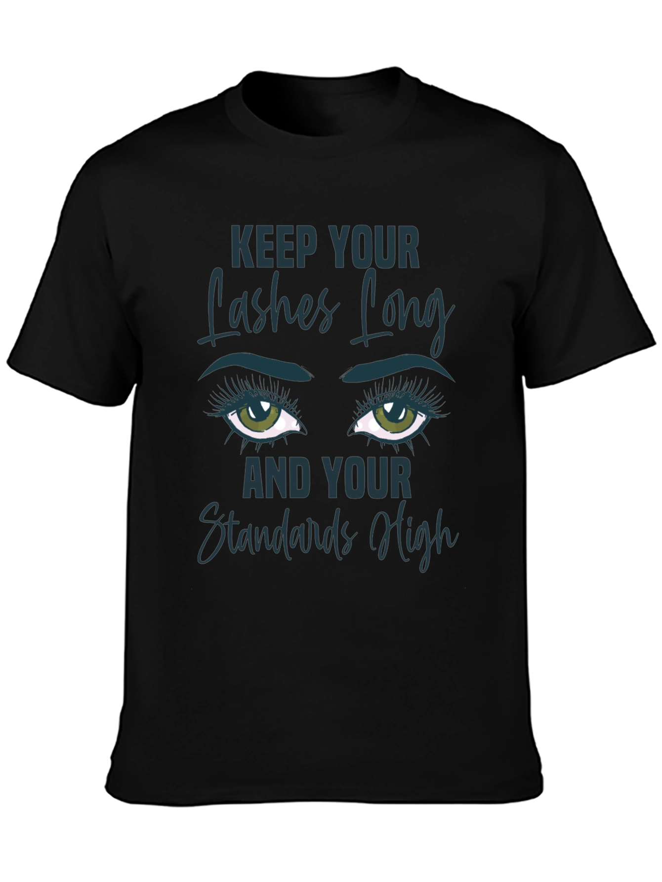 Keep Your Lashes Long T-Shirt