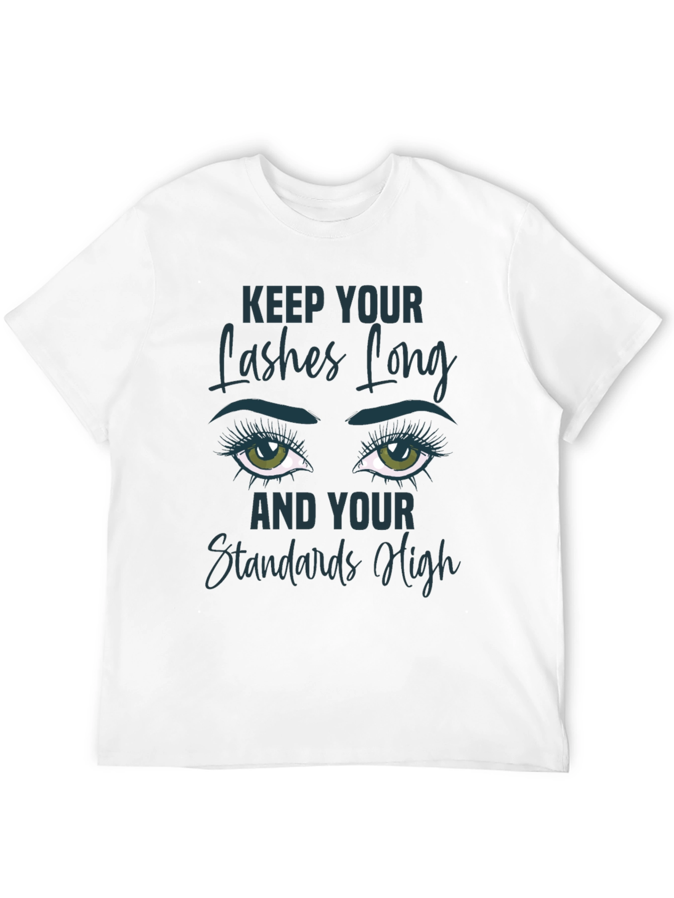 Keep Your Lashes Long T-Shirt