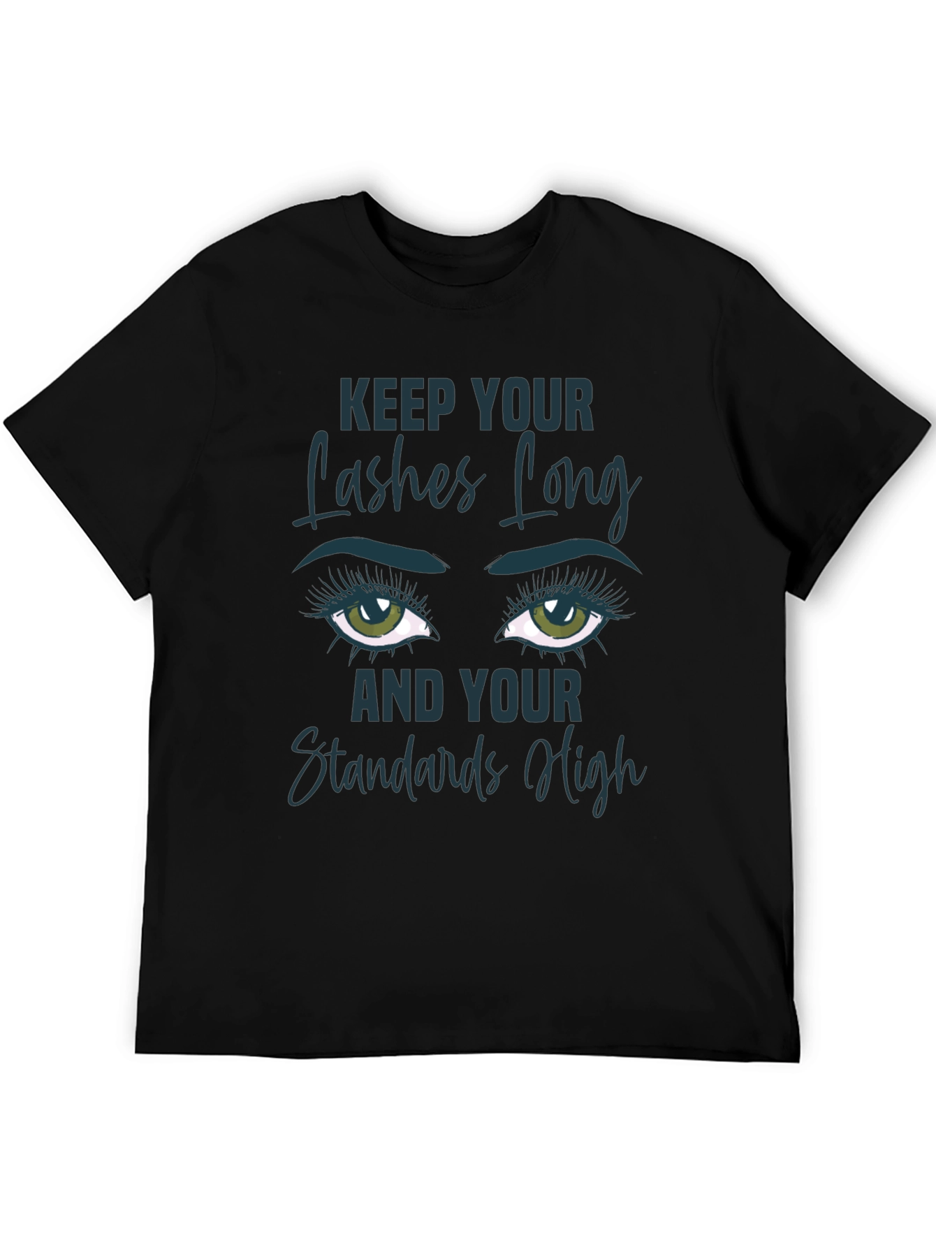 Keep Your Lashes Long T-Shirt