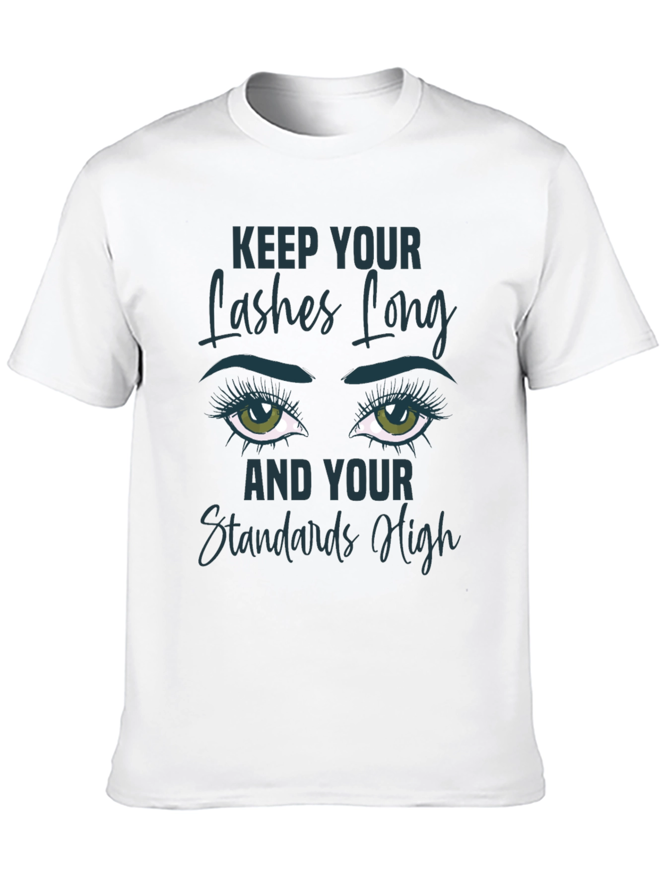 Keep Your Lashes Long T-Shirt