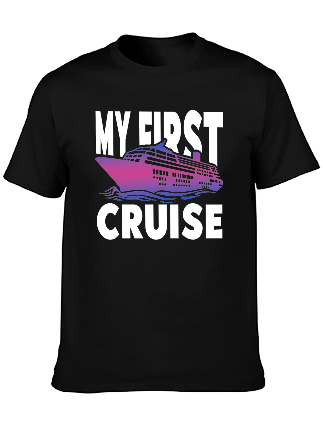 My First Cruise T-Shirt Vacation Souvenir