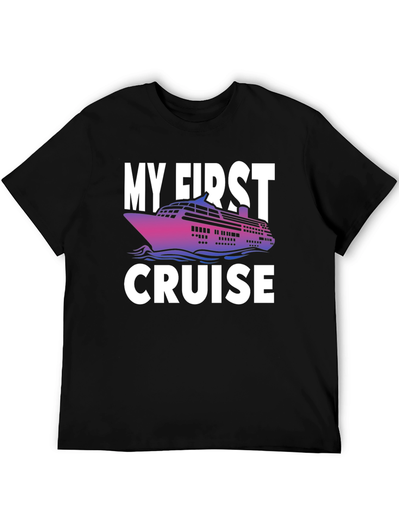 My First Cruise T-Shirt Vacation Souvenir