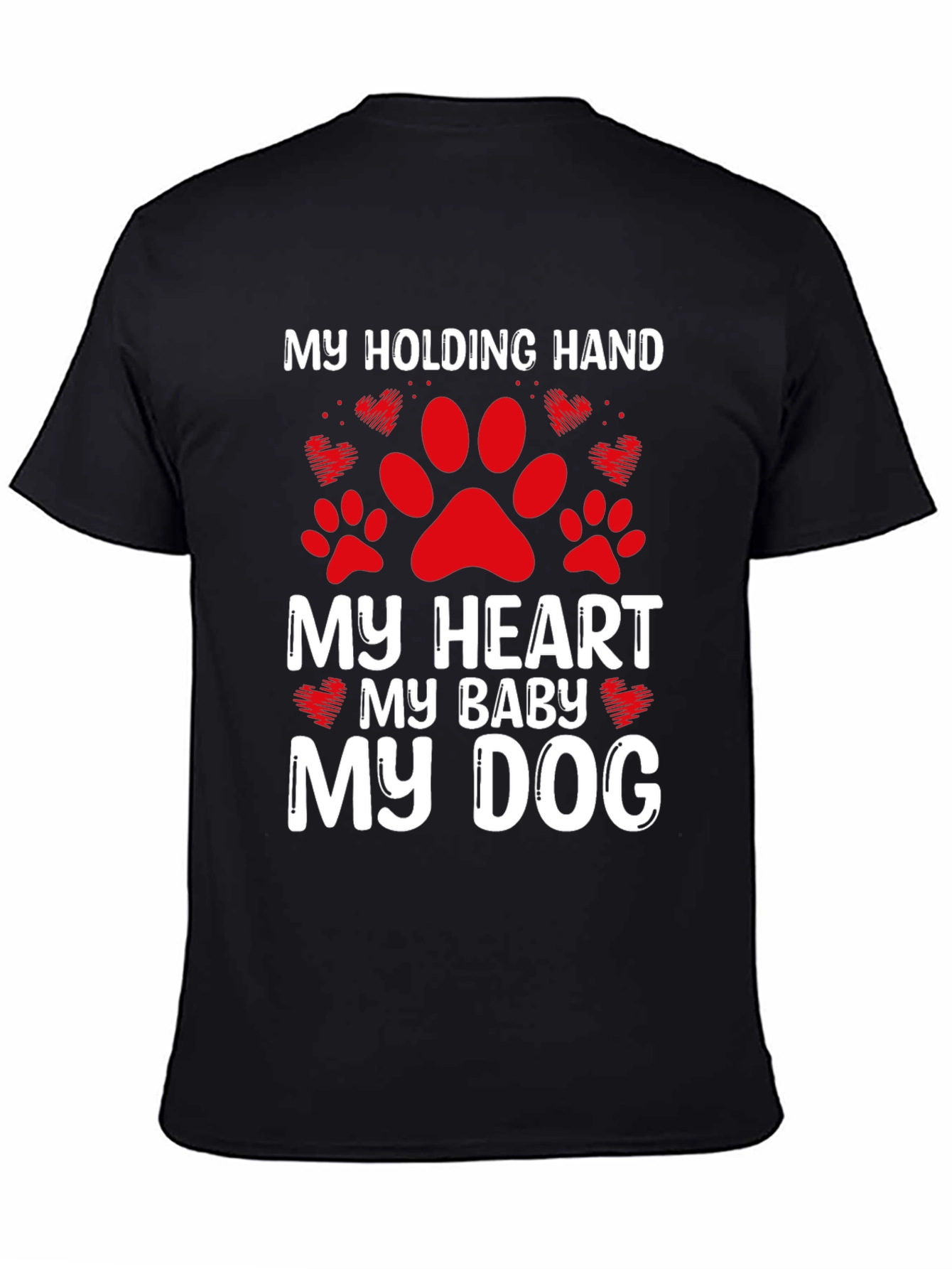 My Dog My Baby T-Shirt Paw Print Heart