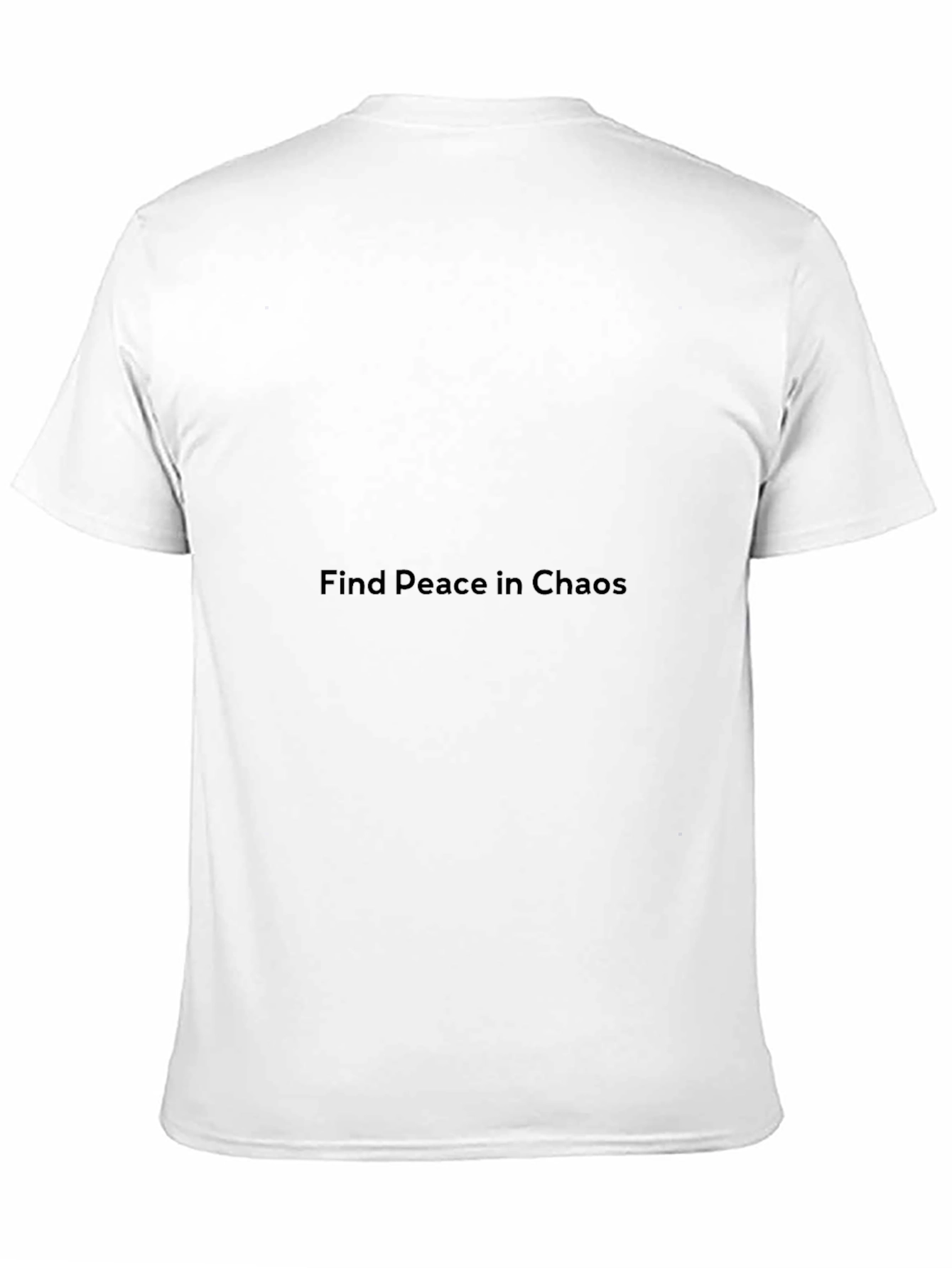 Find Peace in Chaos Black T-Shirt