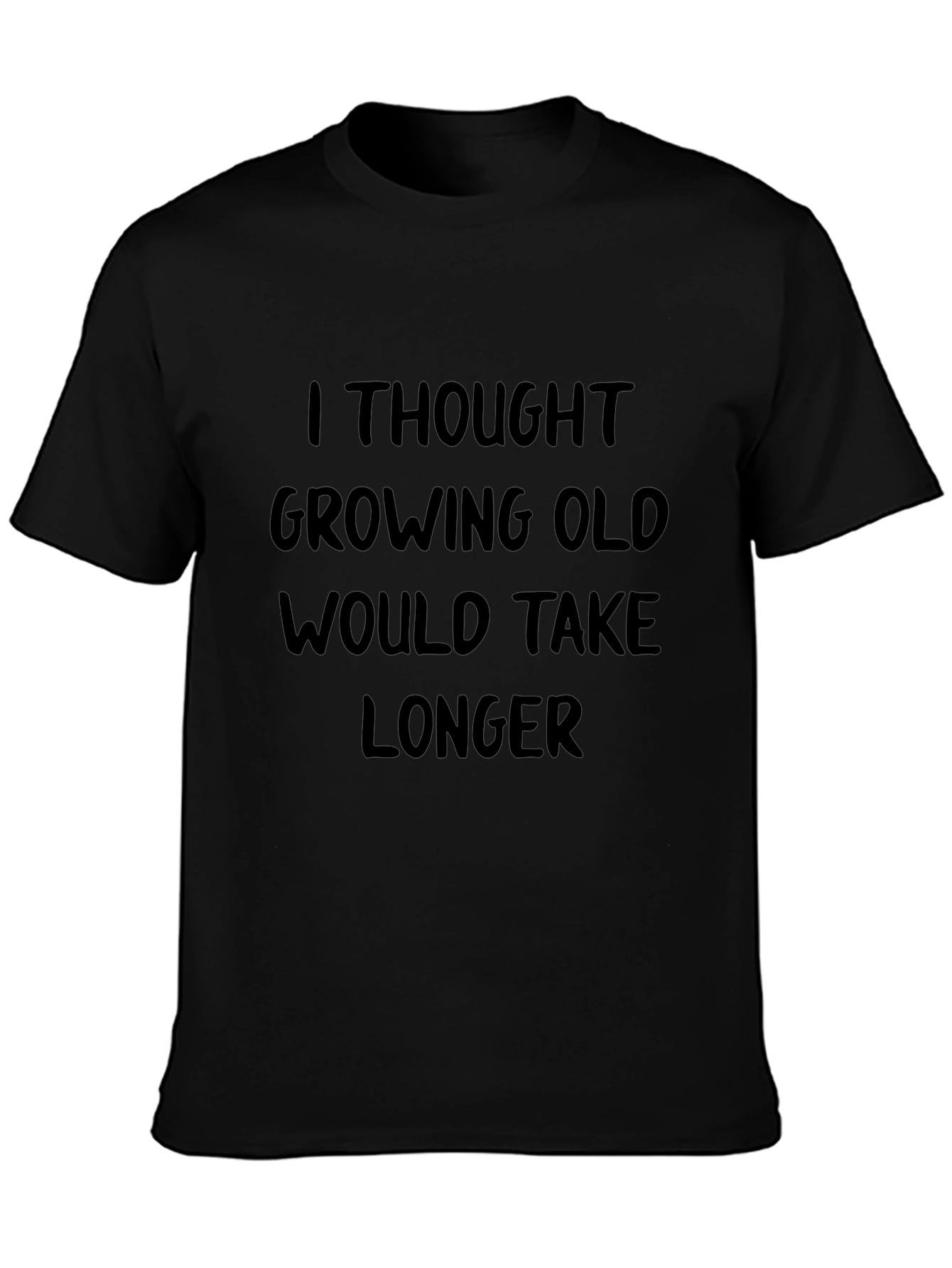 Funny Growing Old Black Graphic T-Shirt