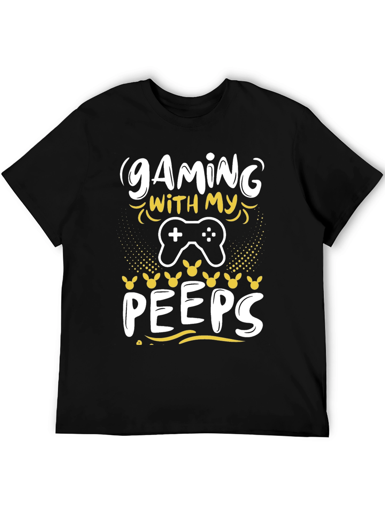 Gaming With My Peeps T-Shirt