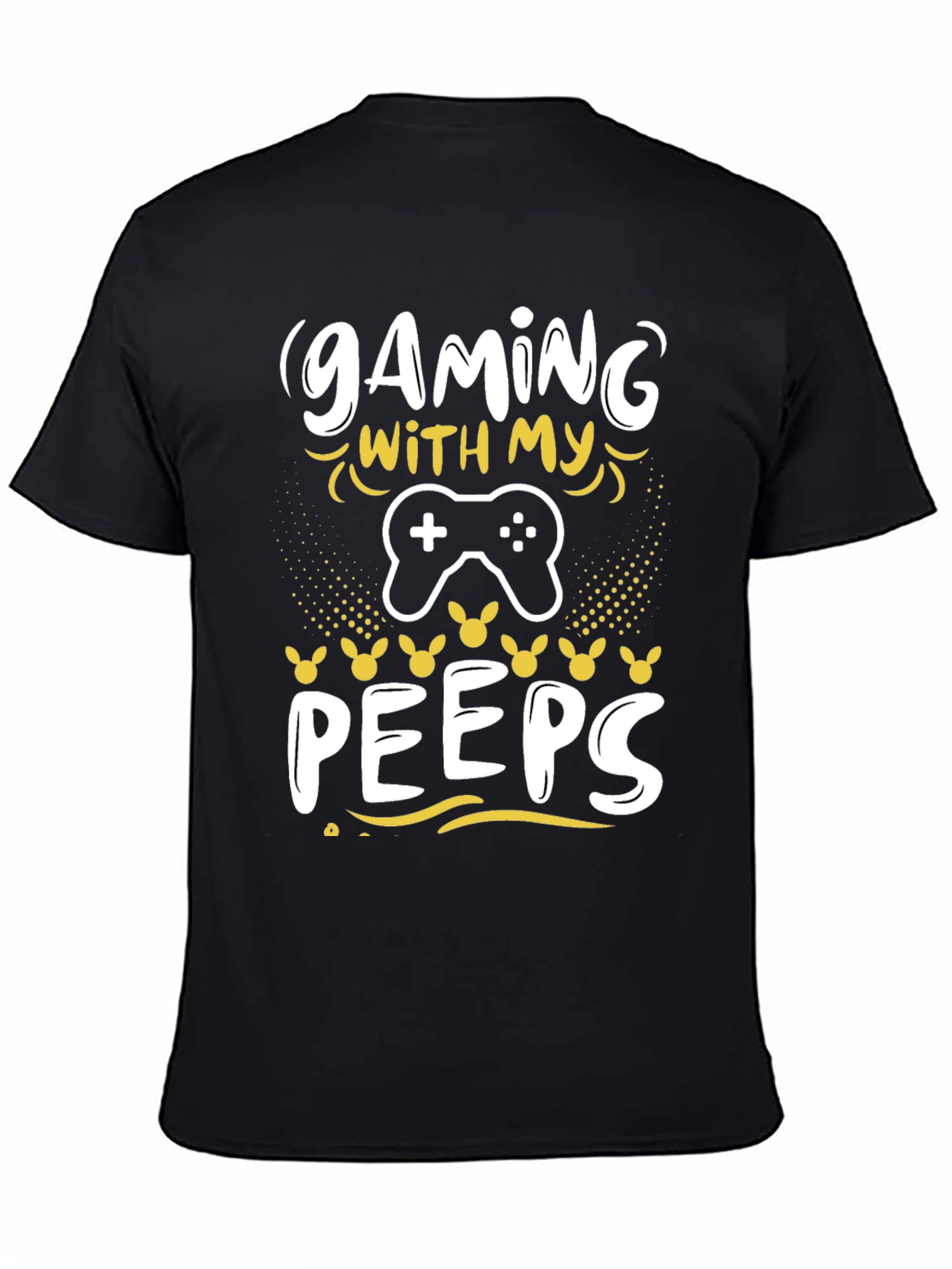 Gaming With My Peeps T-Shirt