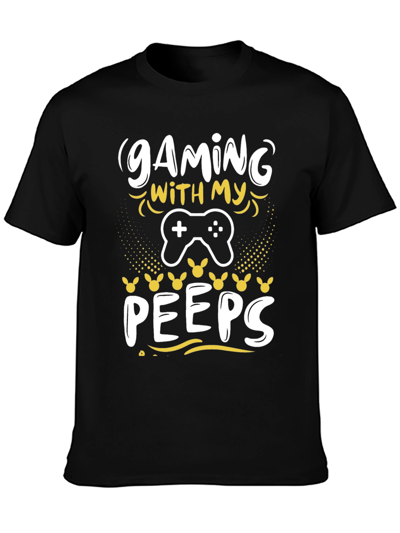 Gaming With My Peeps T-Shirt