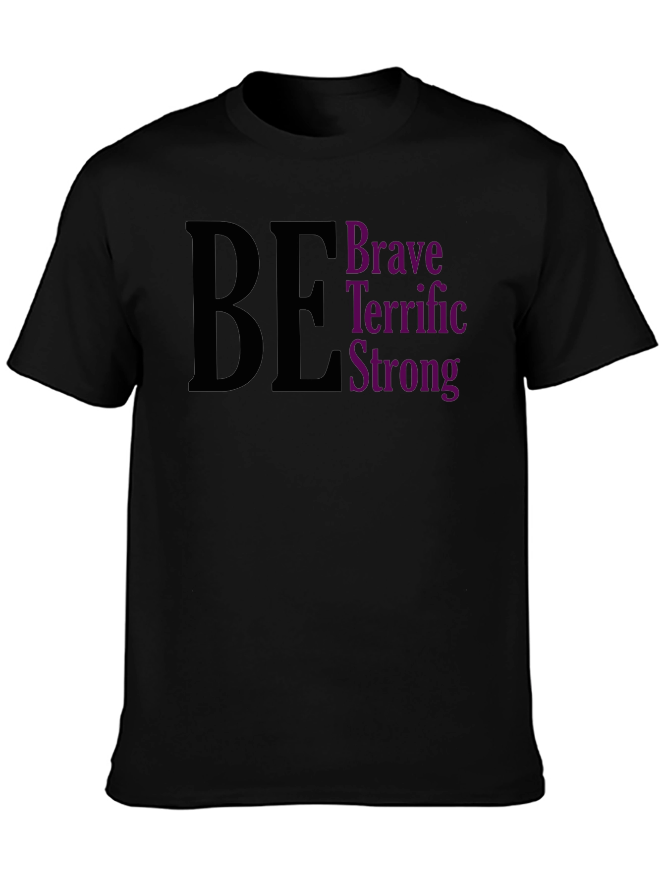 Be Brave Terrific Strong Black Tee
