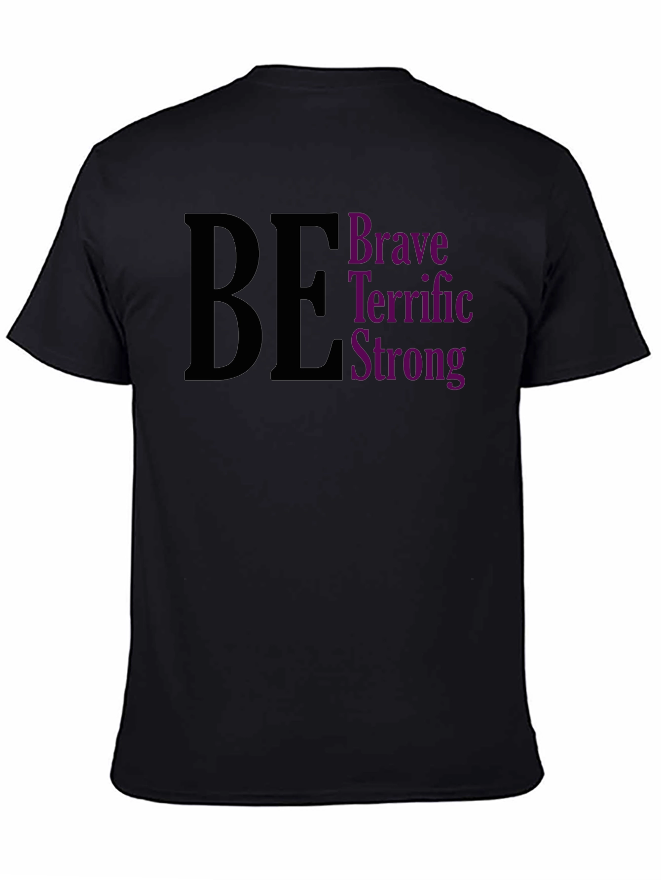 Be Brave Terrific Strong Black Tee