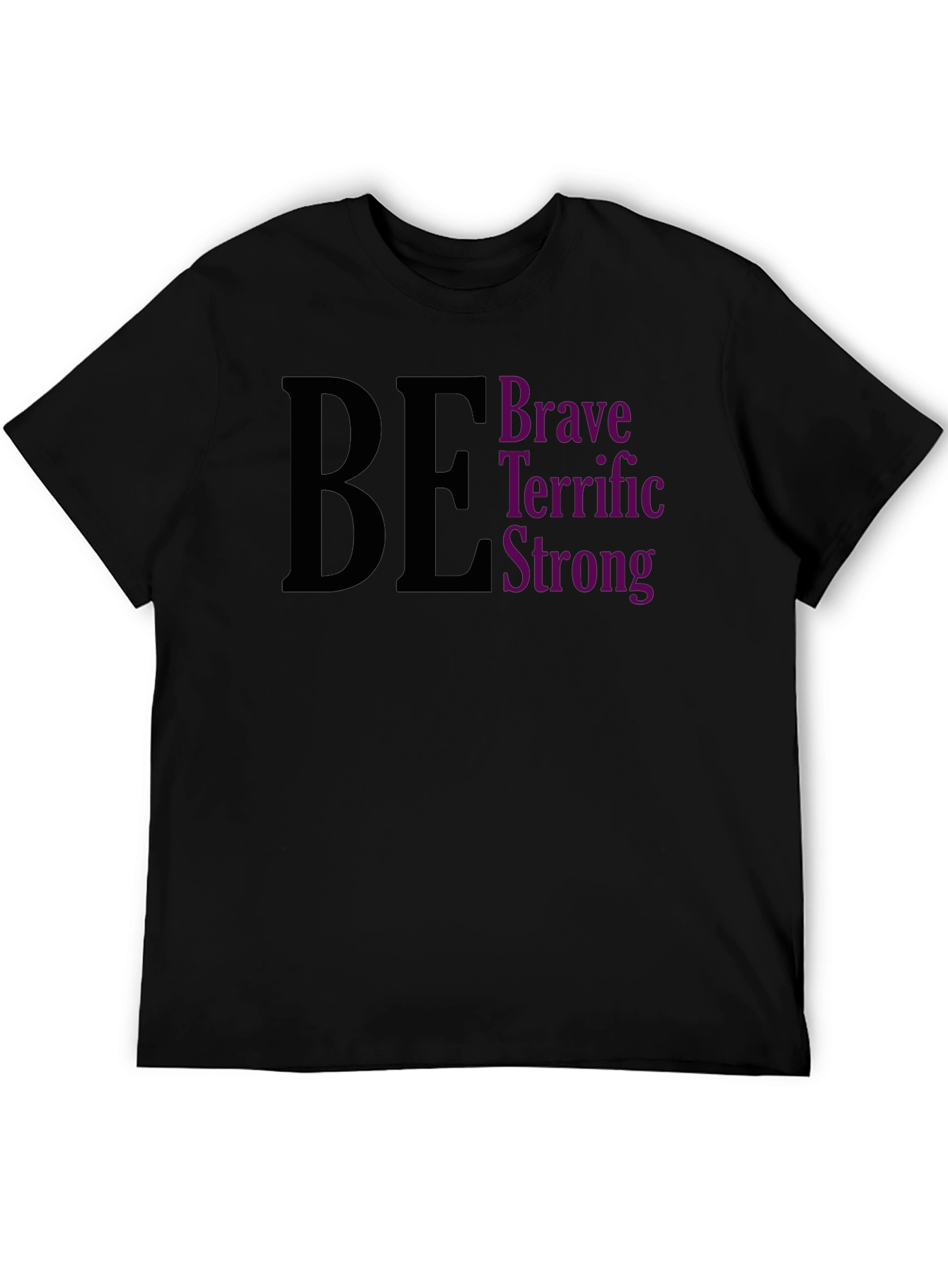 Be Brave Terrific Strong Black Tee
