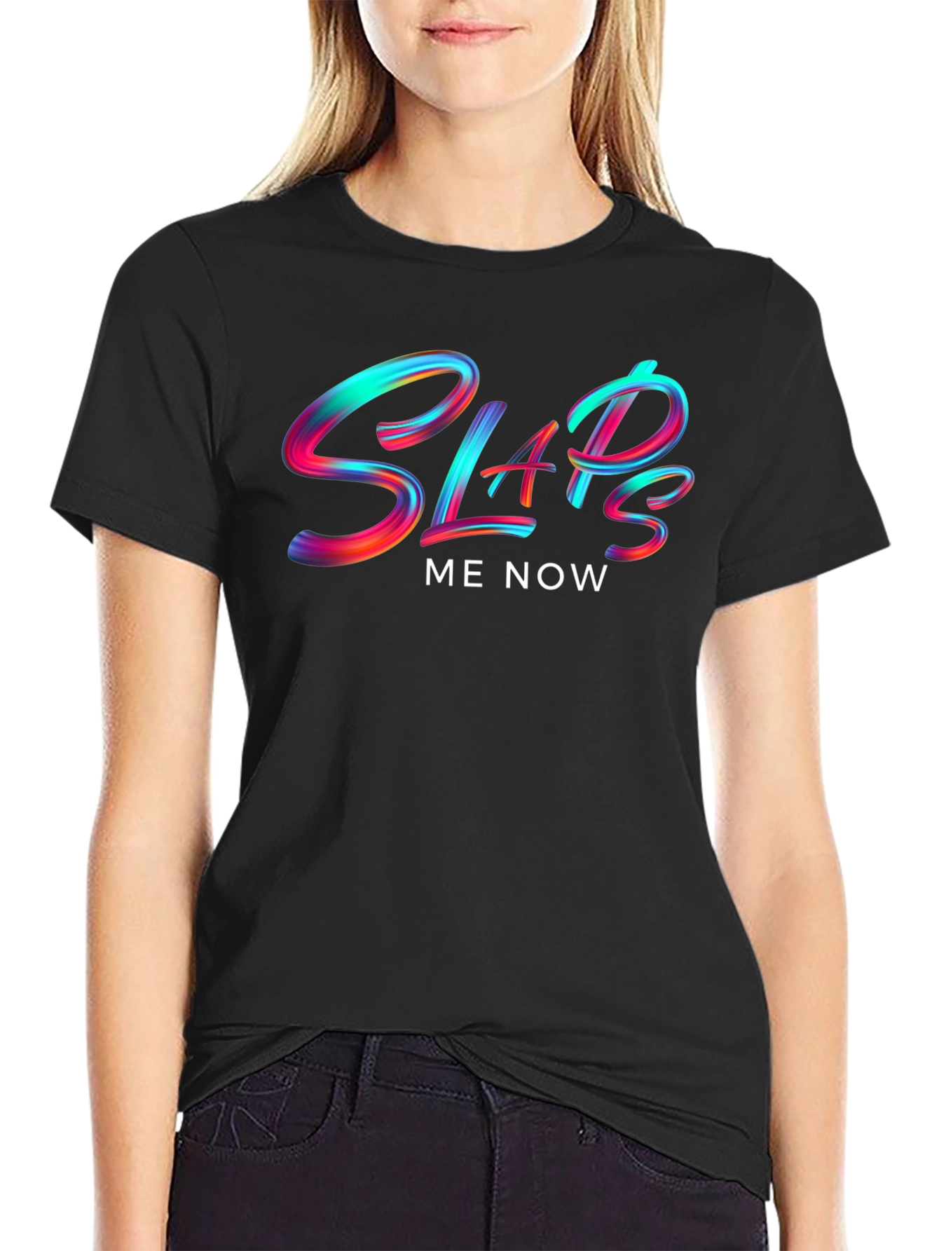 Slaps Me Now Graphic T-Shirt - Bold Statement Tee