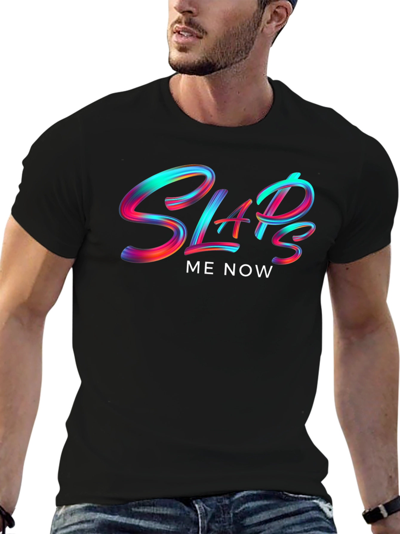 Slaps Me Now Graphic T-Shirt - Bold Statement Tee