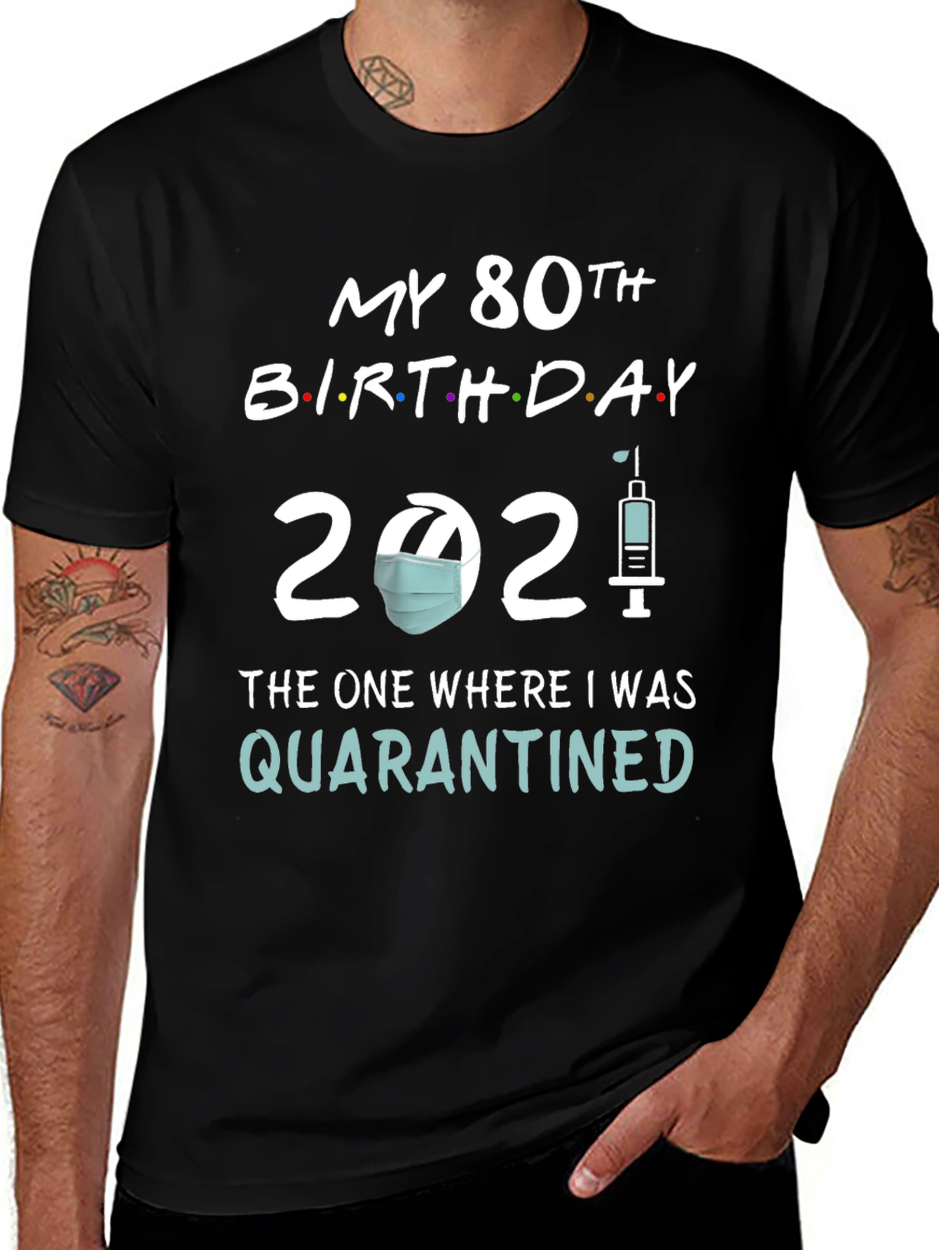 80th Birthday Quarantine 2021 T-Shirt