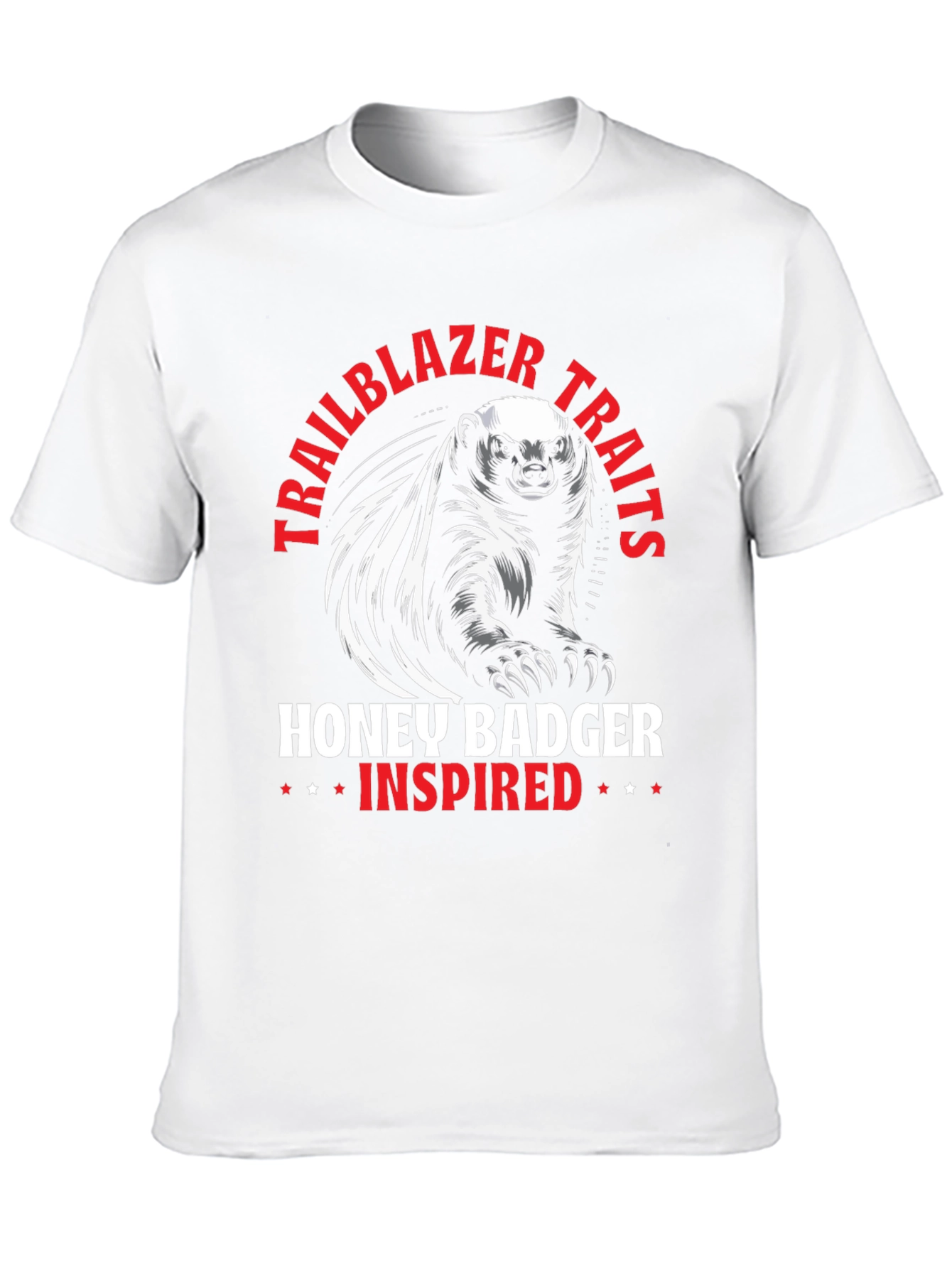 Honey Badger Inspired T-Shirt - Trailblazer Traits