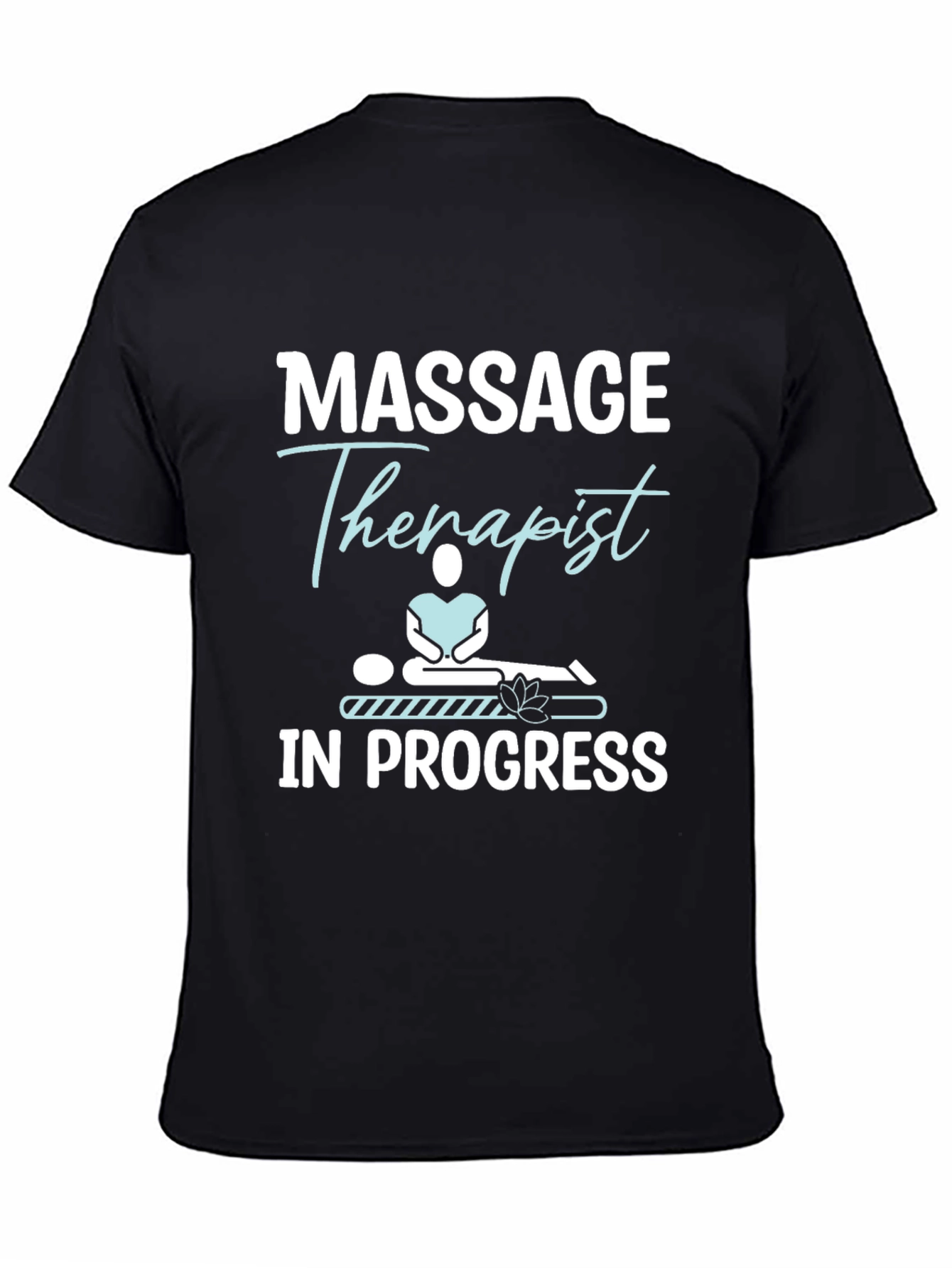 Massage Therapist In Progress Funny T-Shirt
