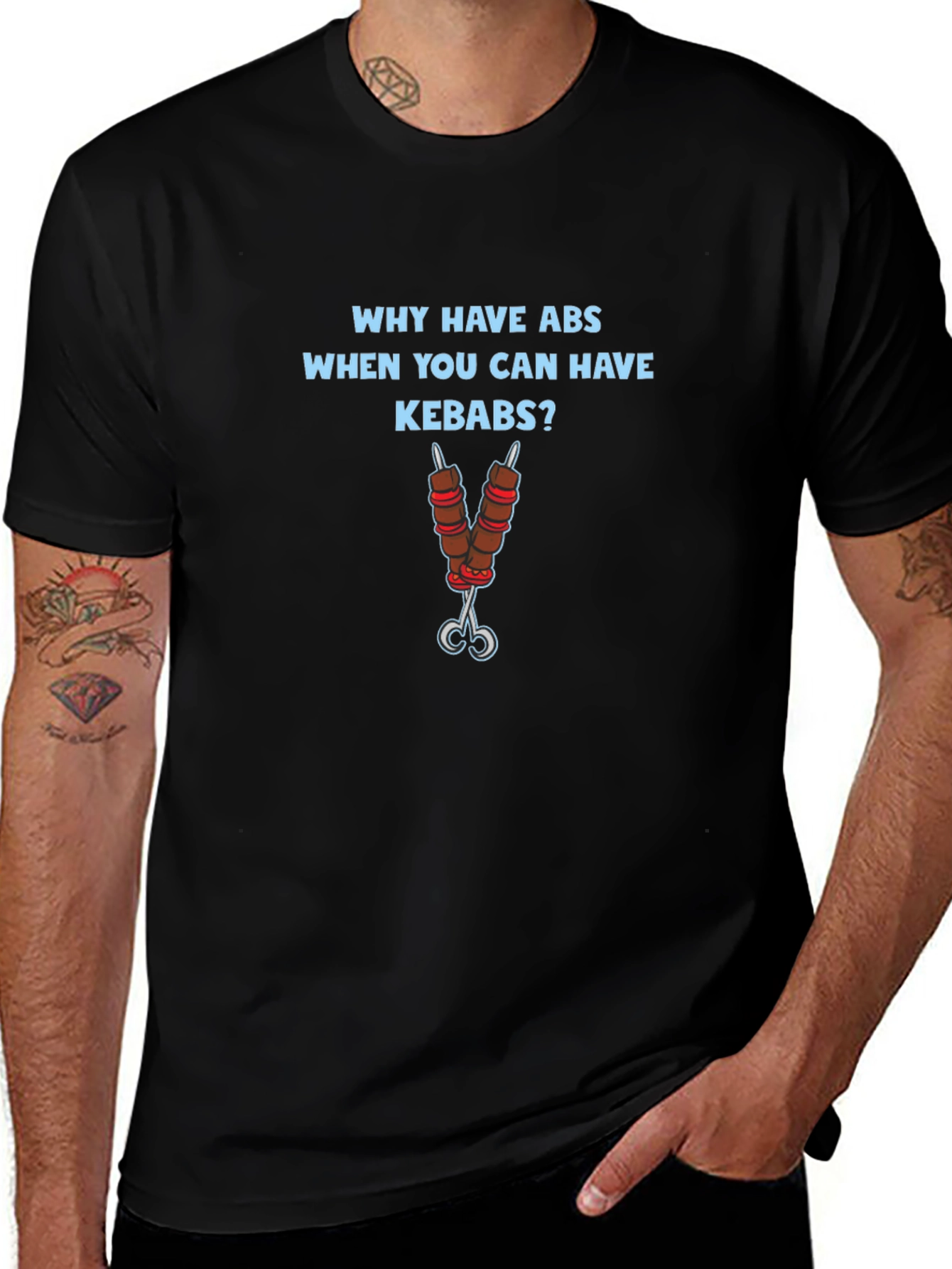 Why Have Abs Kebab T-Shirt