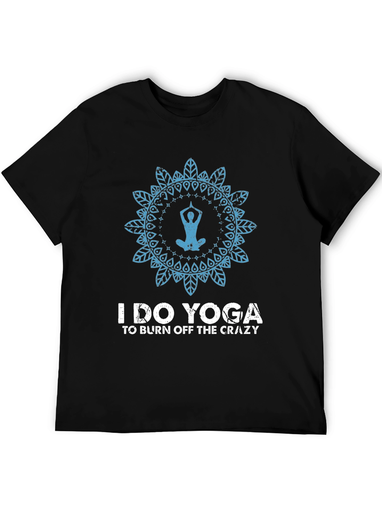 Yoga Mandala T-Shirt: Burn Off The Crazy