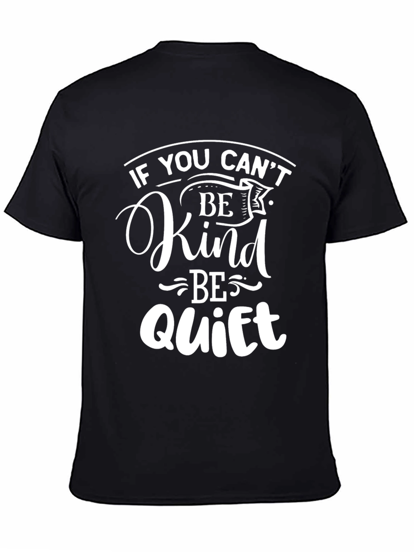 Be Kind or Be Quiet Black Graphic Tee