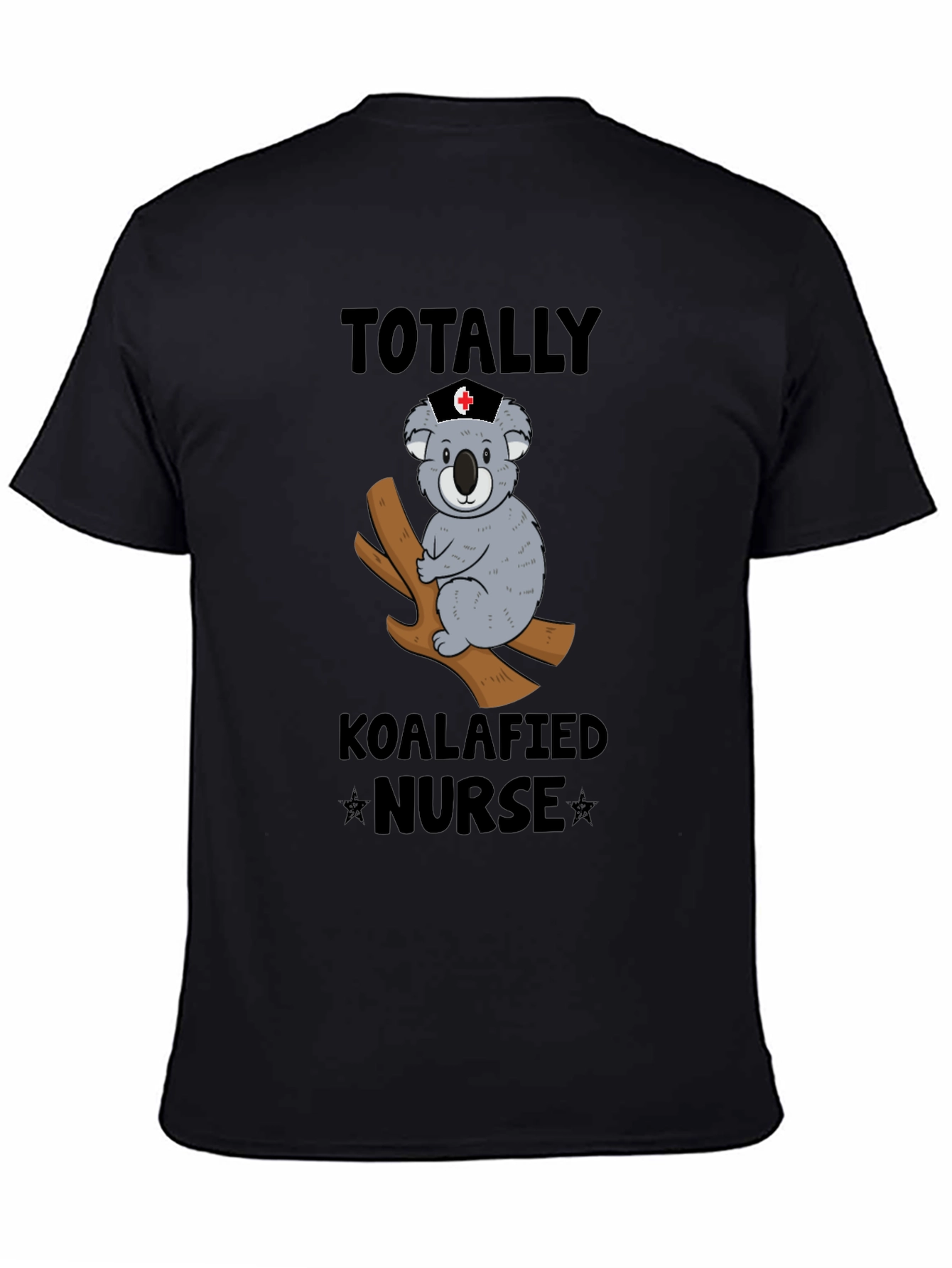 Totally Koalafied Nurse T-Shirt