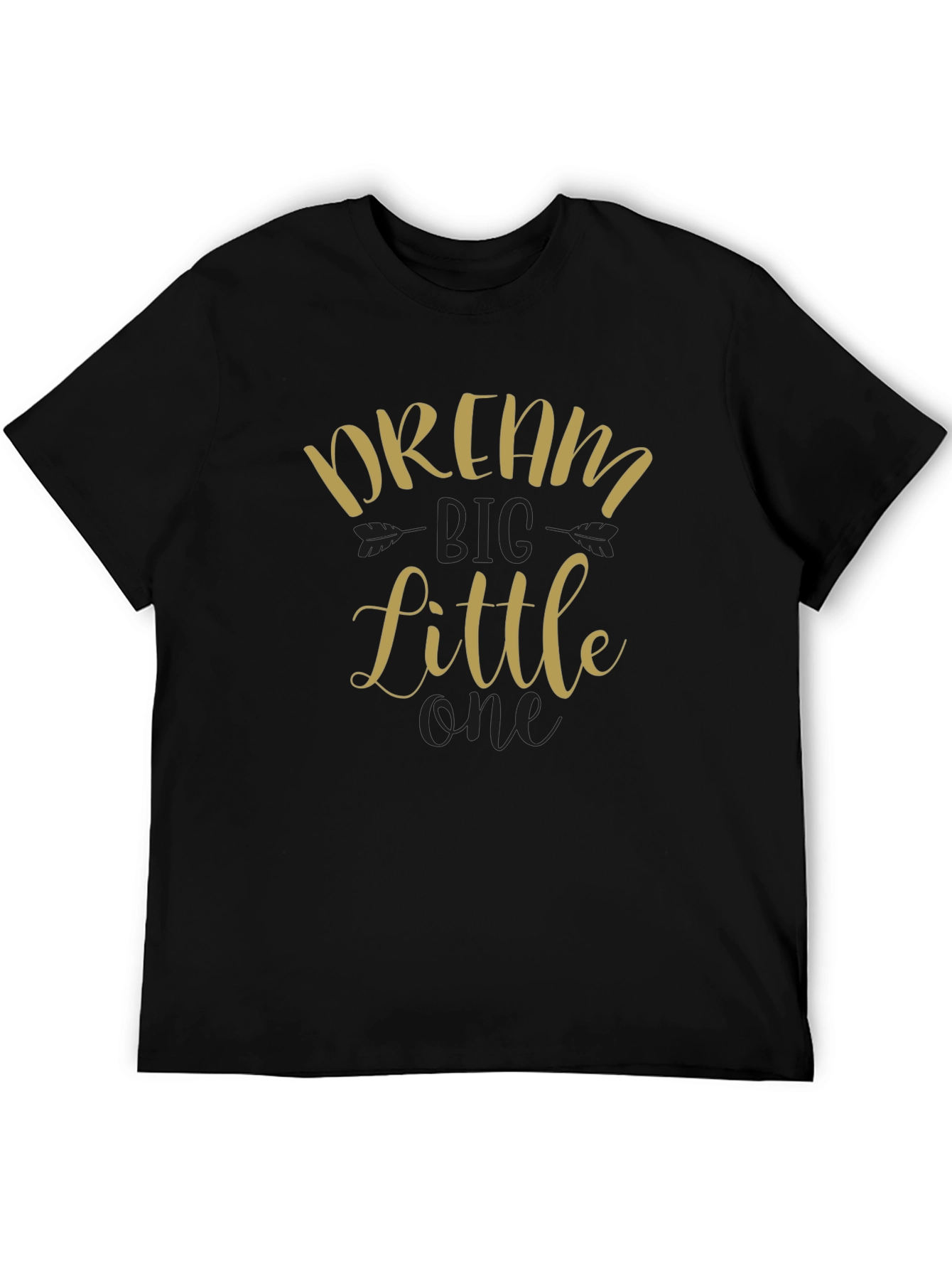 Dream Big Little One Black T-Shirt