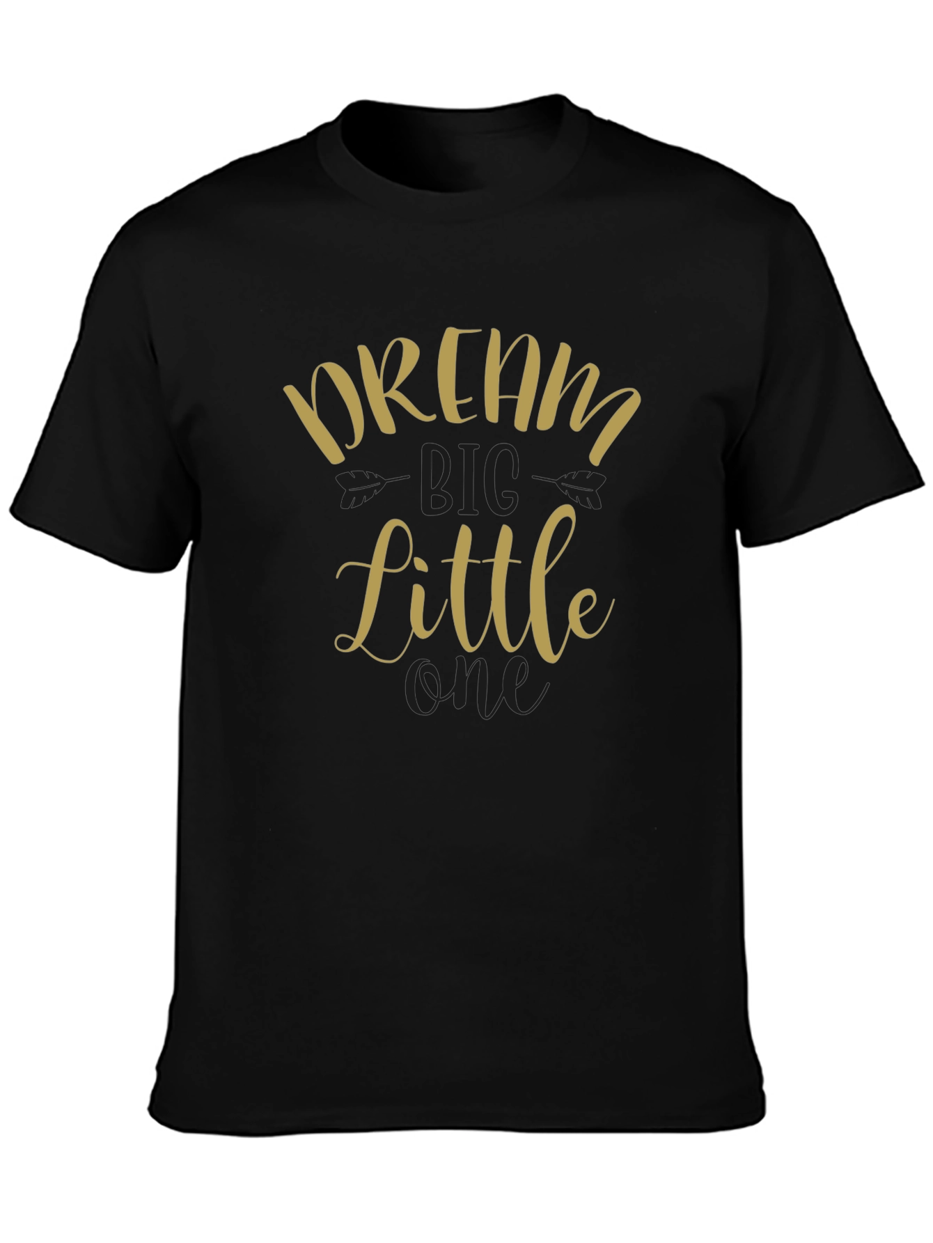 Dream Big Little One Black T-Shirt