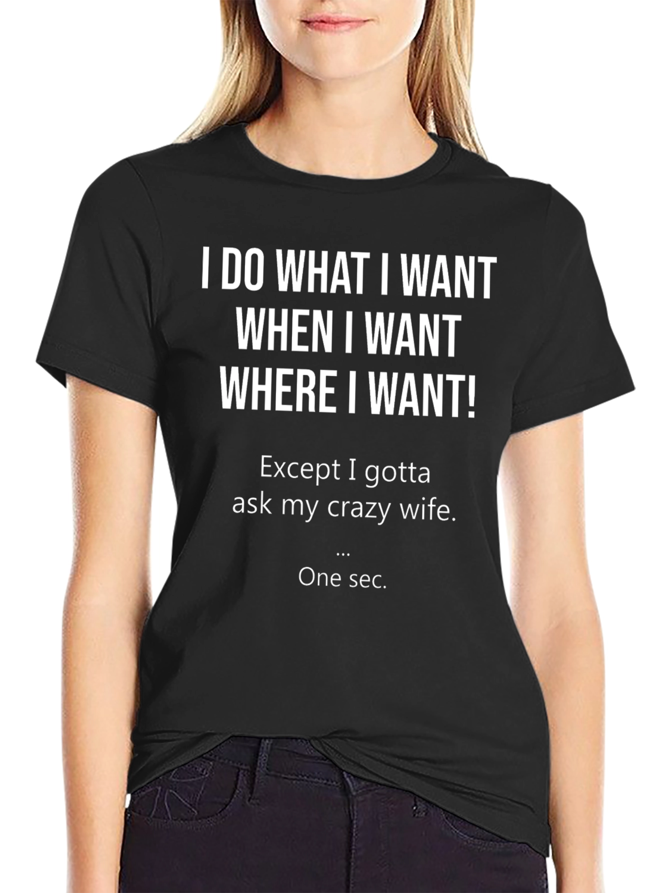 Funny Mens T-Shirt - I Do What I Want