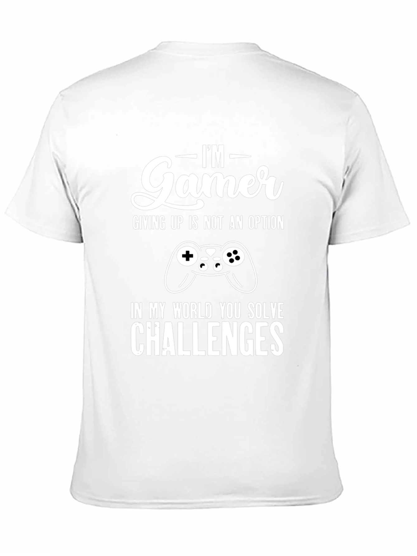 Im Gamer Graphic Tee - Solve Challenges
