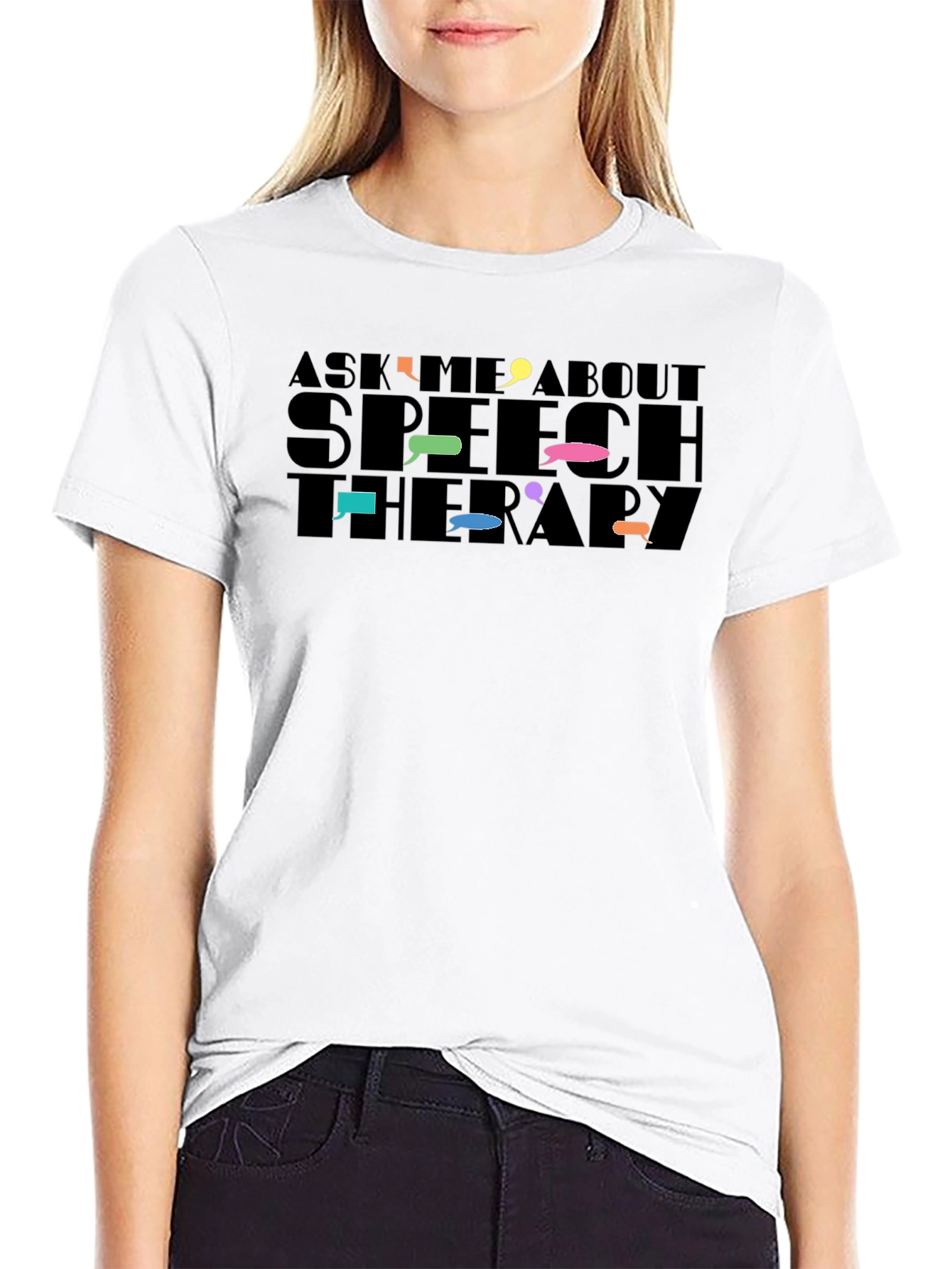 Speech Therapy T-Shirt: Ask Me About It!