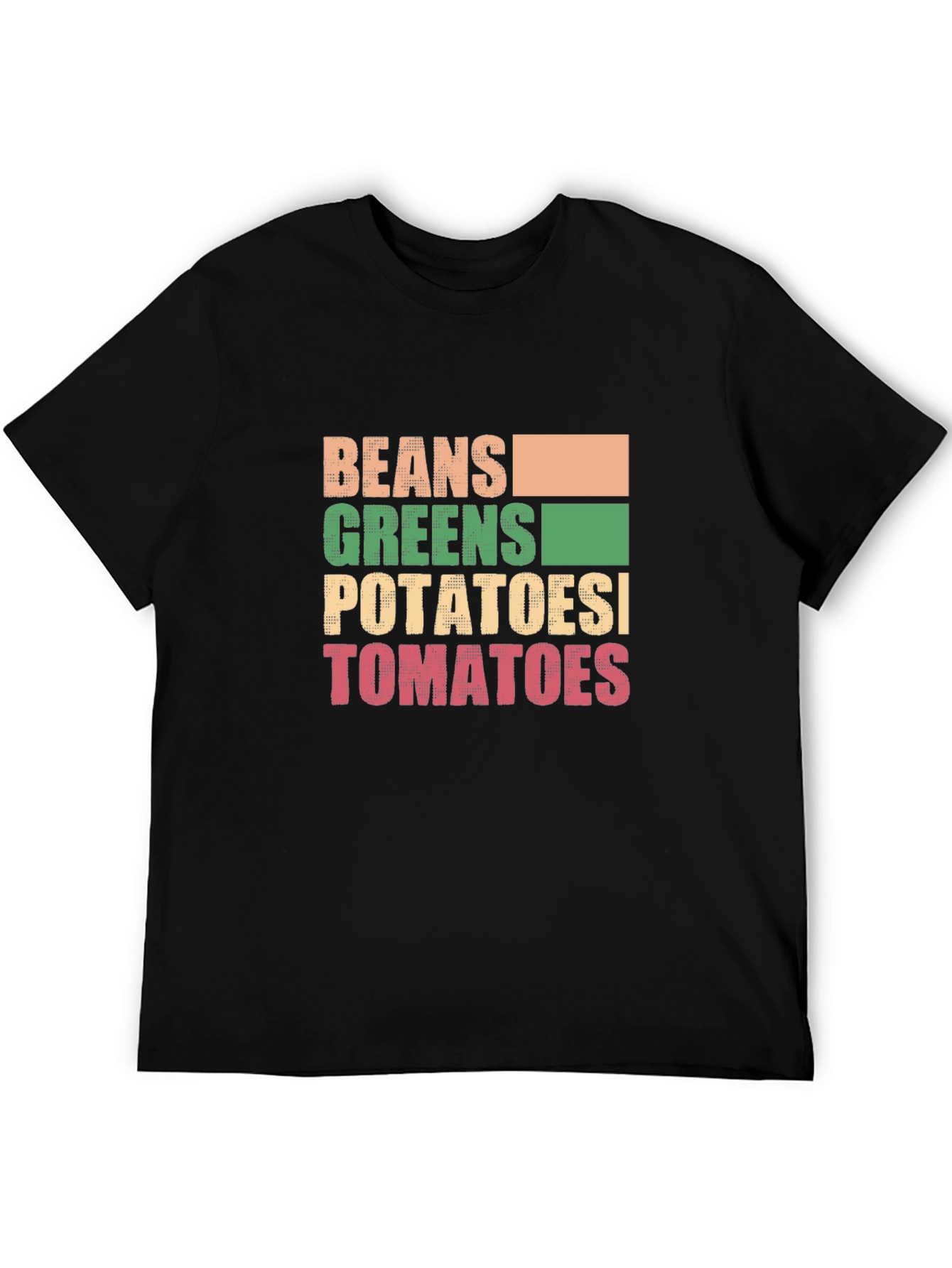Beans Greens Potatoes Tomatoes T-Shirt