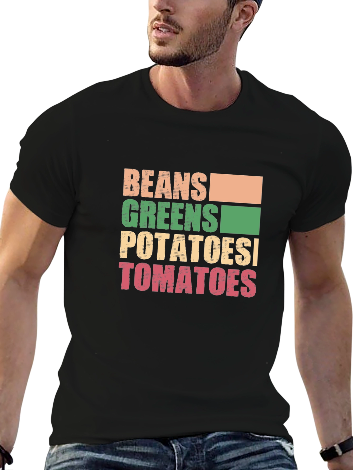 Beans Greens Potatoes Tomatoes T-Shirt