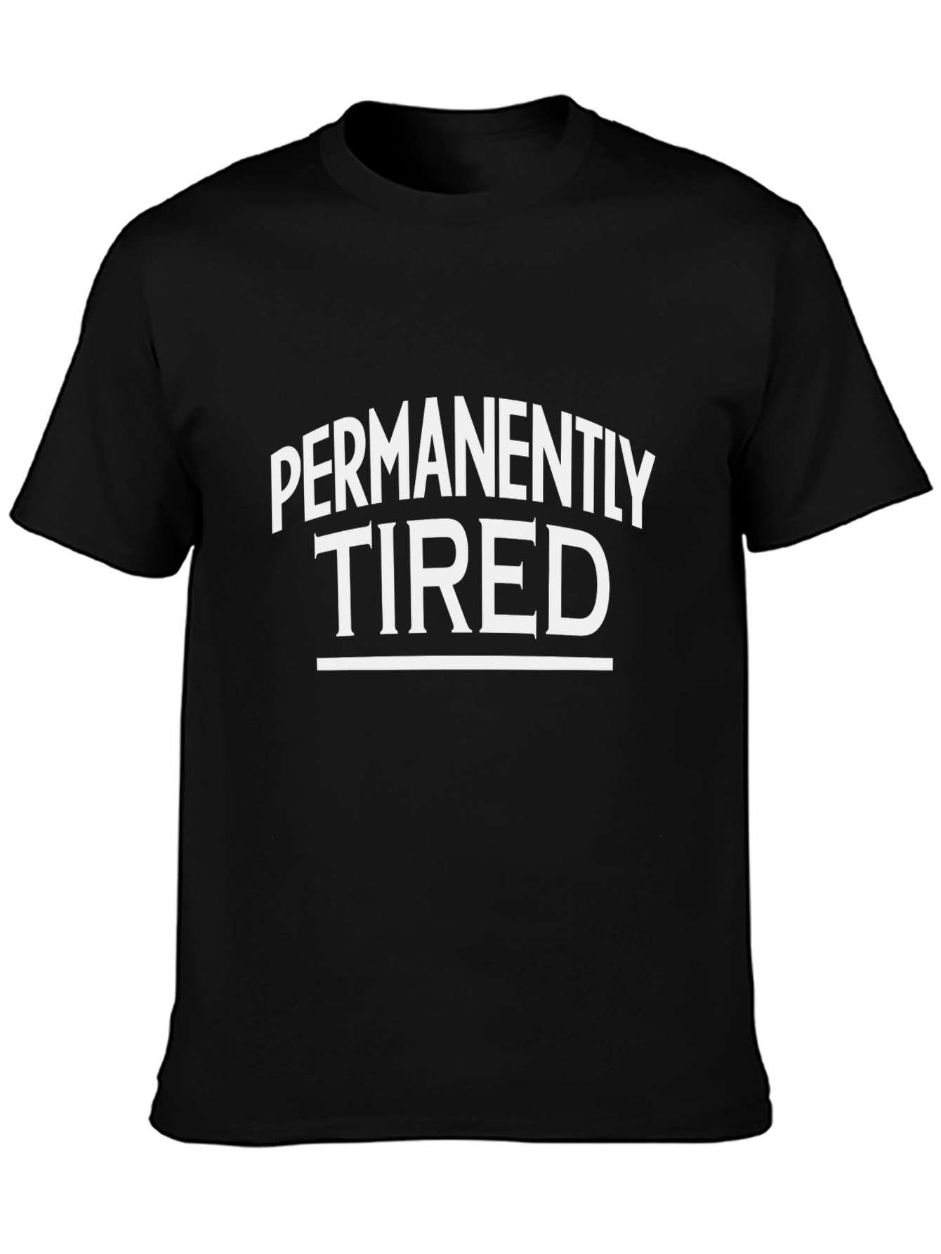 Permanently Tired Graphic Tee - Black Unisex T-Shirt