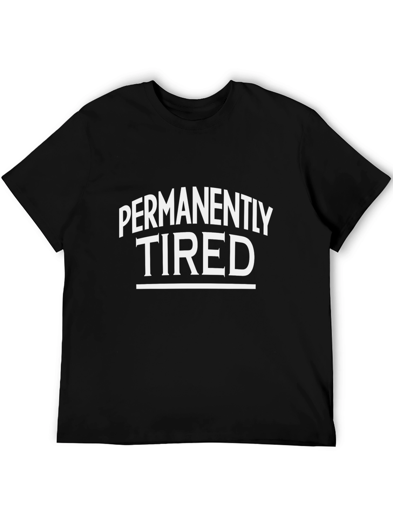 Permanently Tired Graphic Tee - Black Unisex T-Shirt