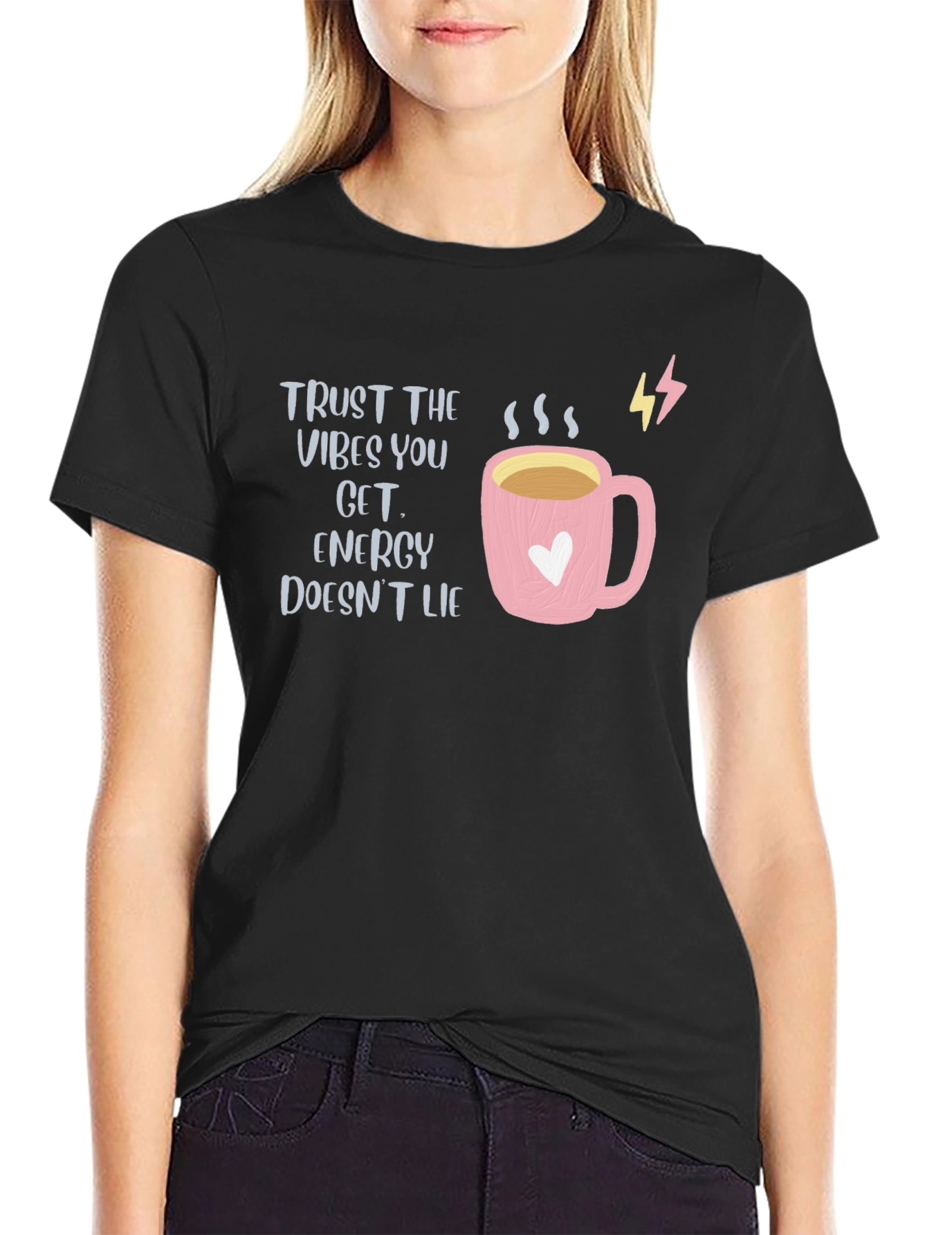 Trust The Vibes Energy Doesnt Lie T-Shirt