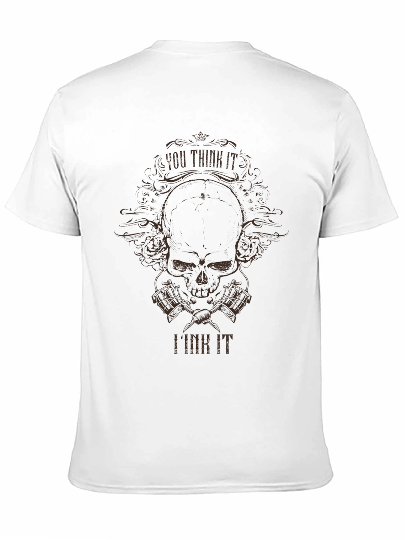 You Think It I Ink It Skull Tattoo T-Shirt