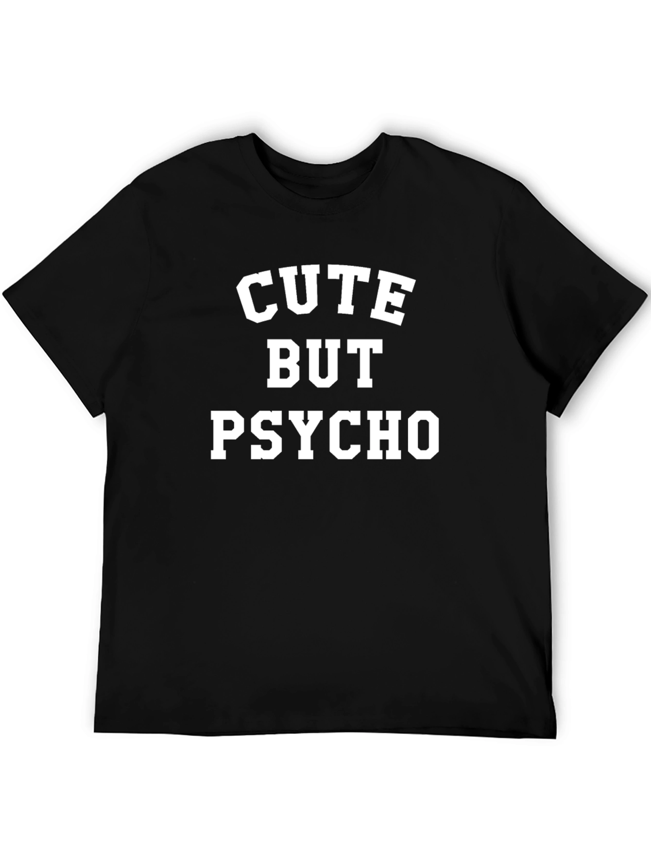 Cute But Psycho Graphic Tee - Black Unisex T-Shirt