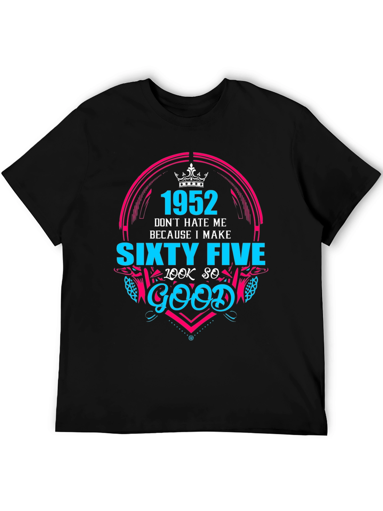 1952 Sixty Five Look So Good Graphic Tee