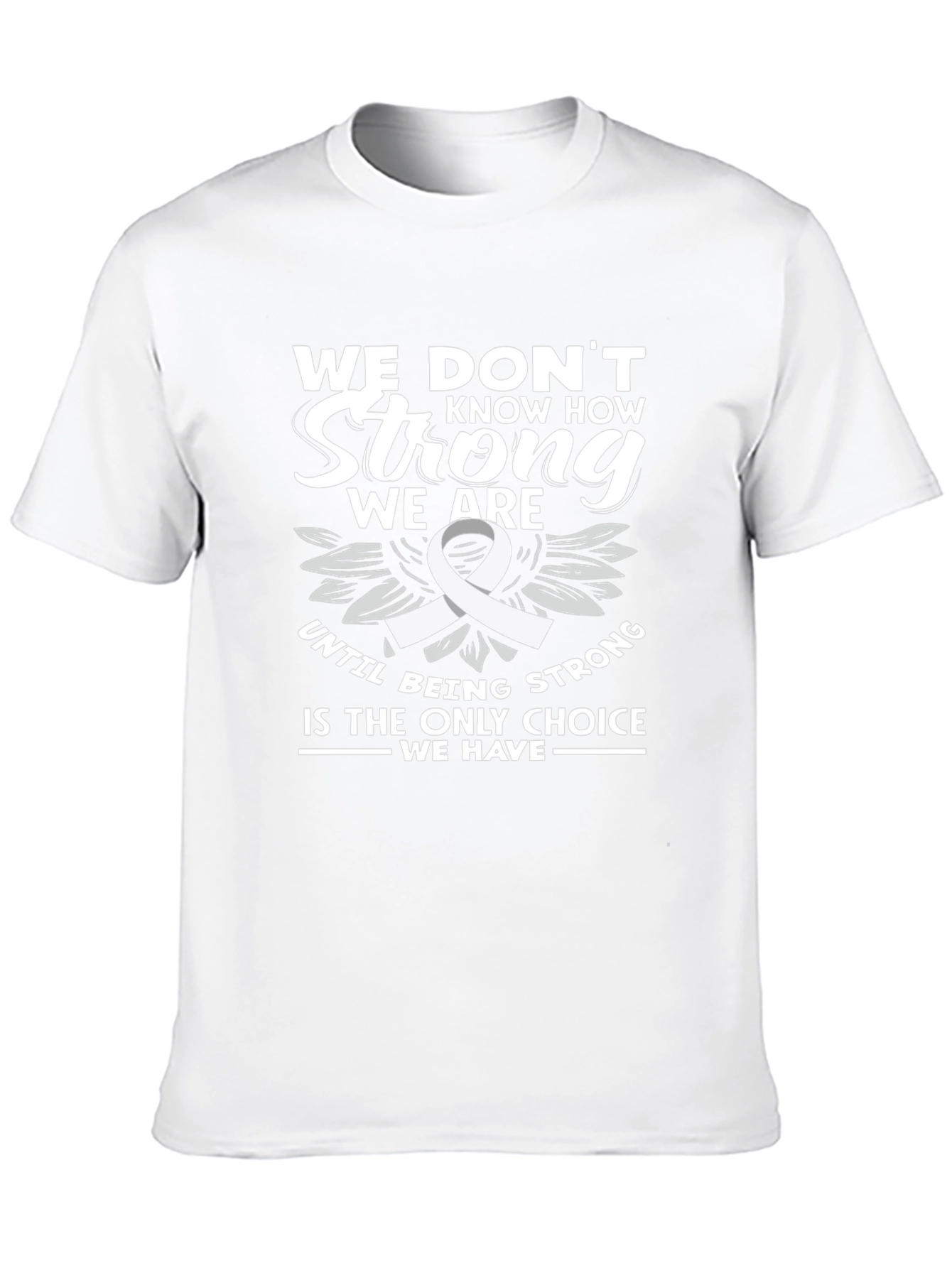 Inspirational Strength T-Shirt - Cancer Awareness