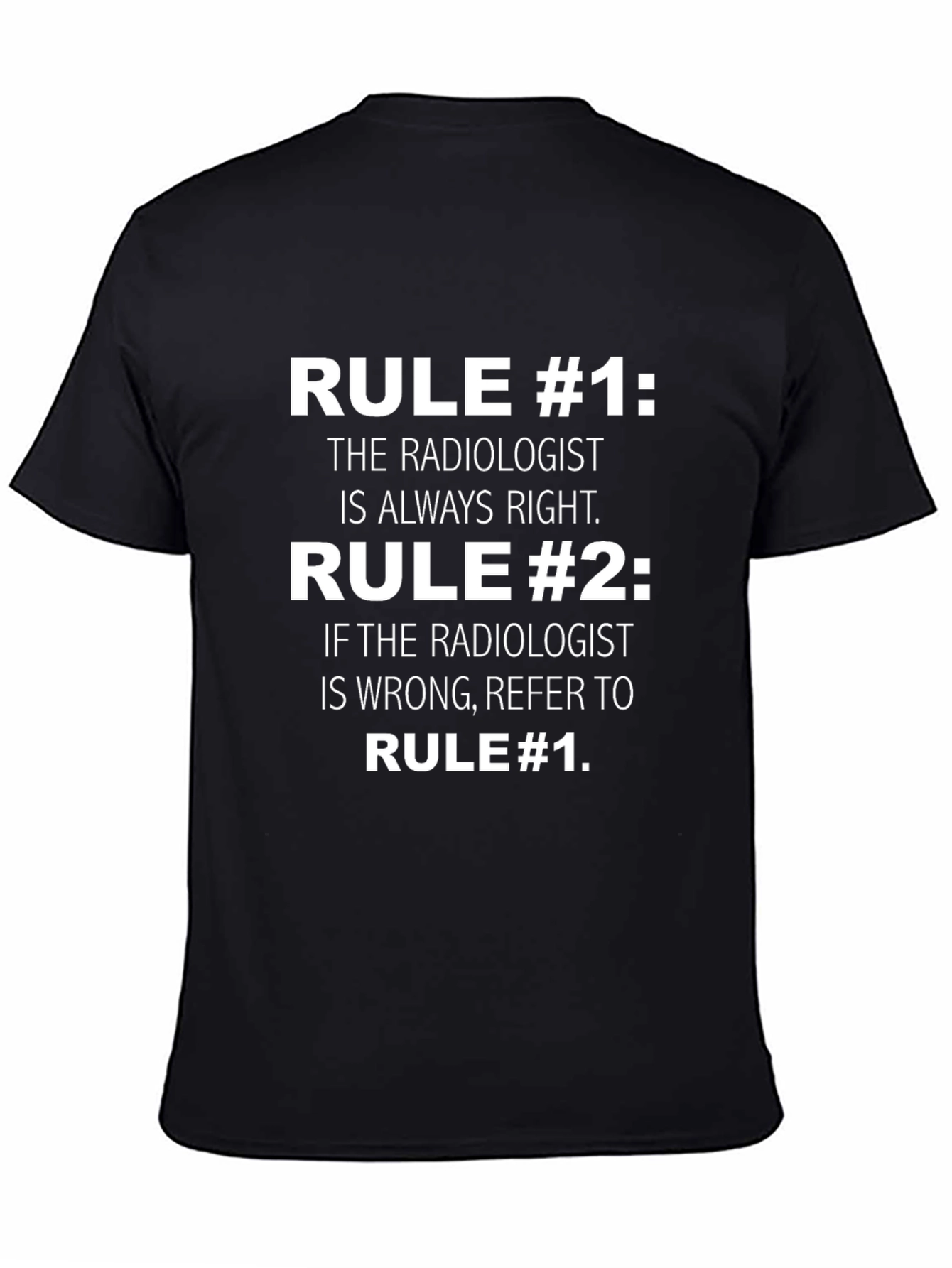 Radiologist Rules Funny T-Shirt - Black