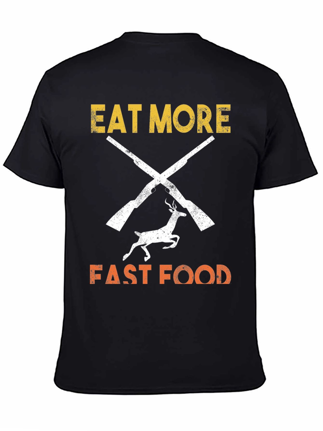 Eat More Fast Food T-Shirt Hunter Design