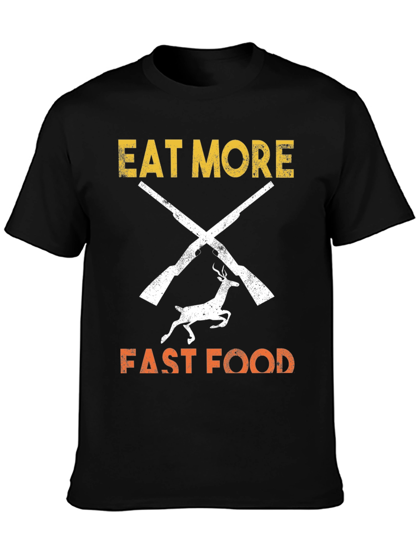 Eat More Fast Food T-Shirt Hunter Design