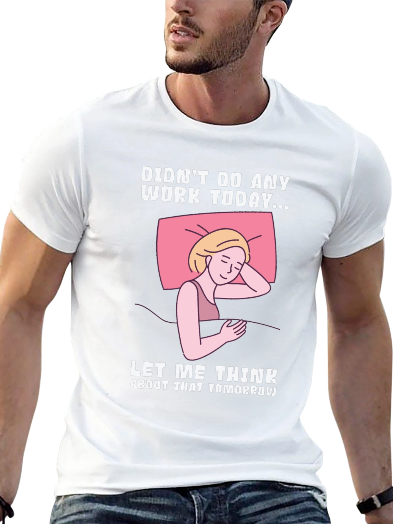 Didnt Do Any Work Today T-Shirt