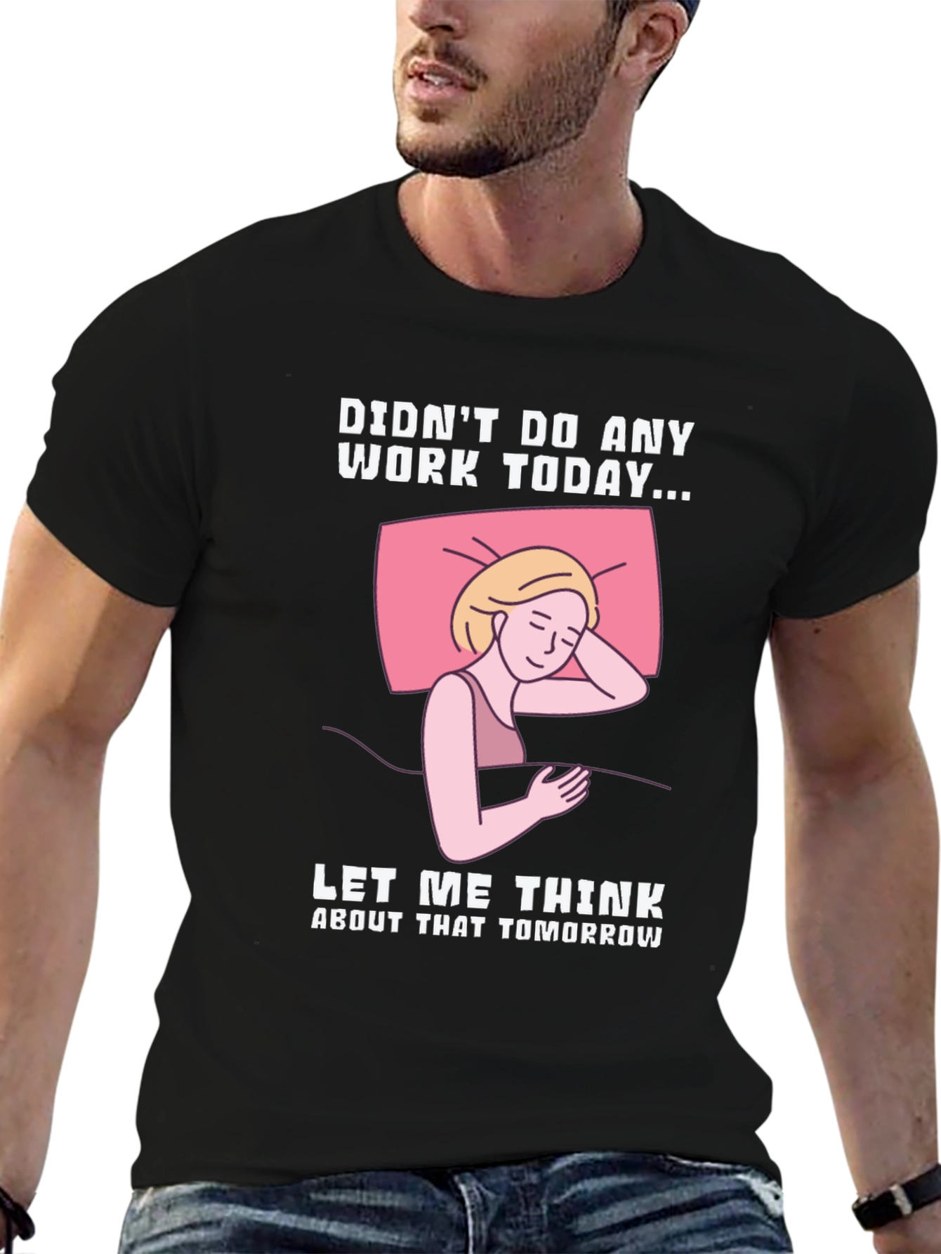 Didnt Do Any Work Today T-Shirt