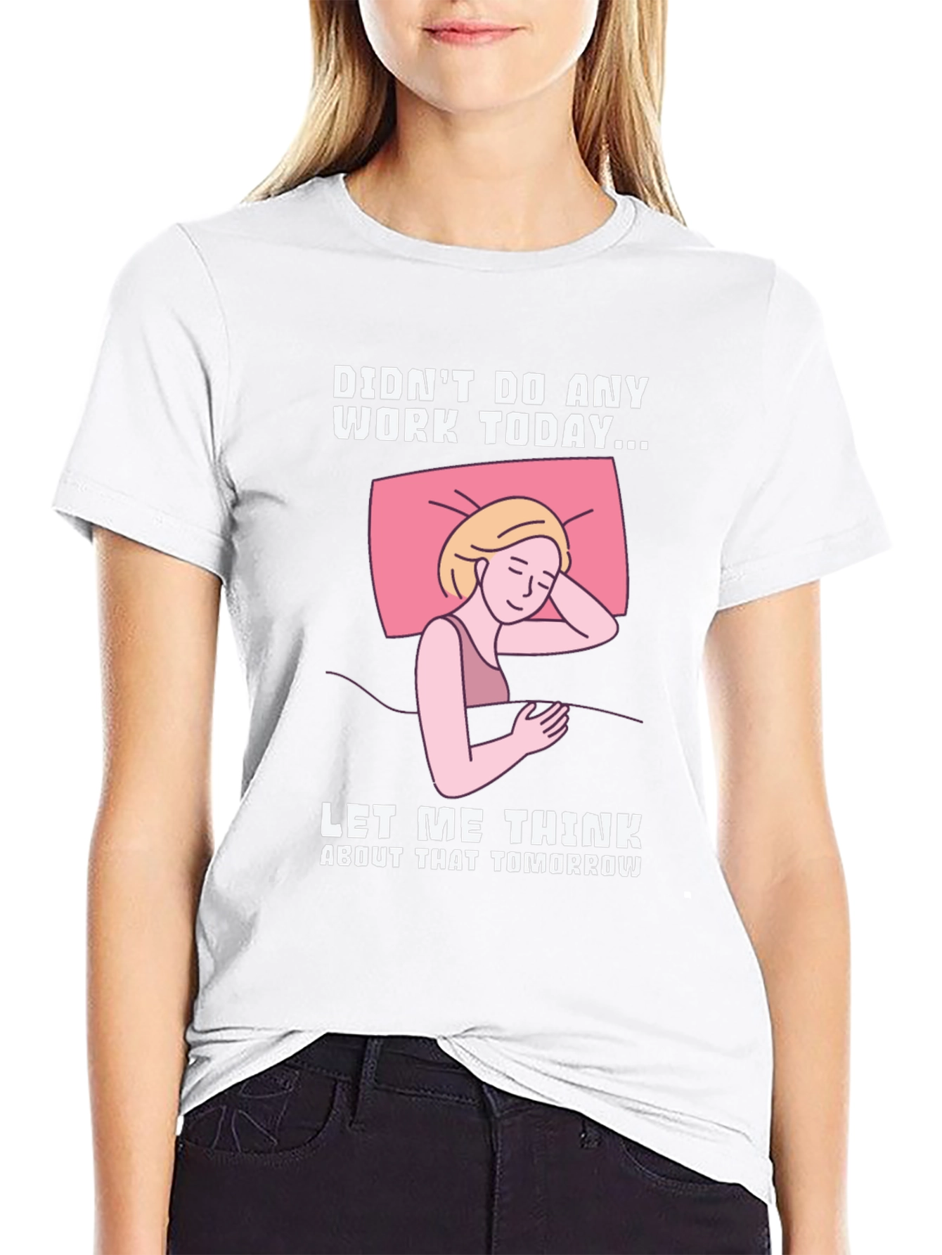 Didnt Do Any Work Today T-Shirt