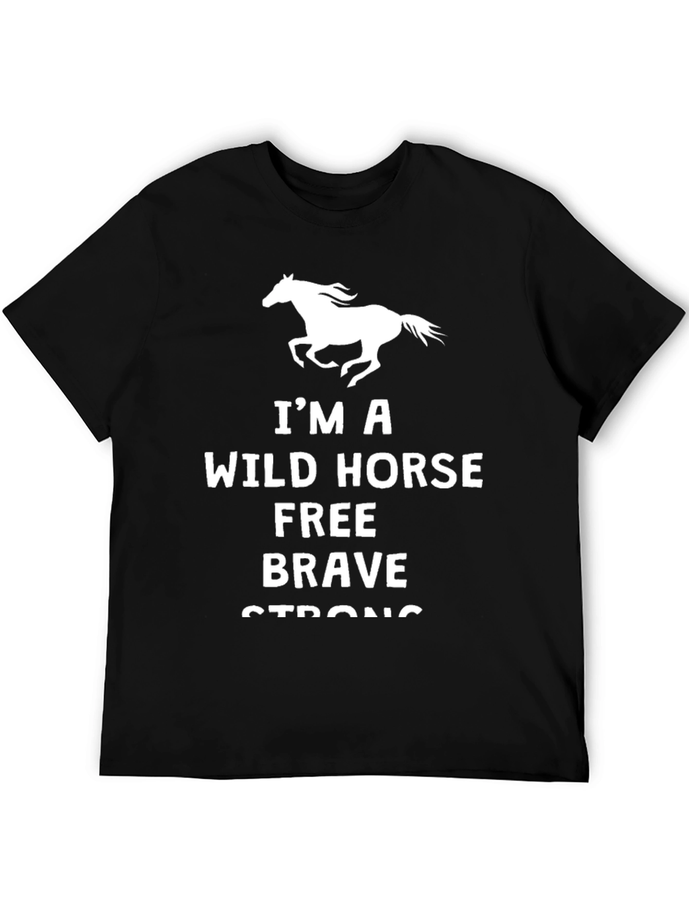 Wild Horse Tee: Free Brave Strong T-Shirt
