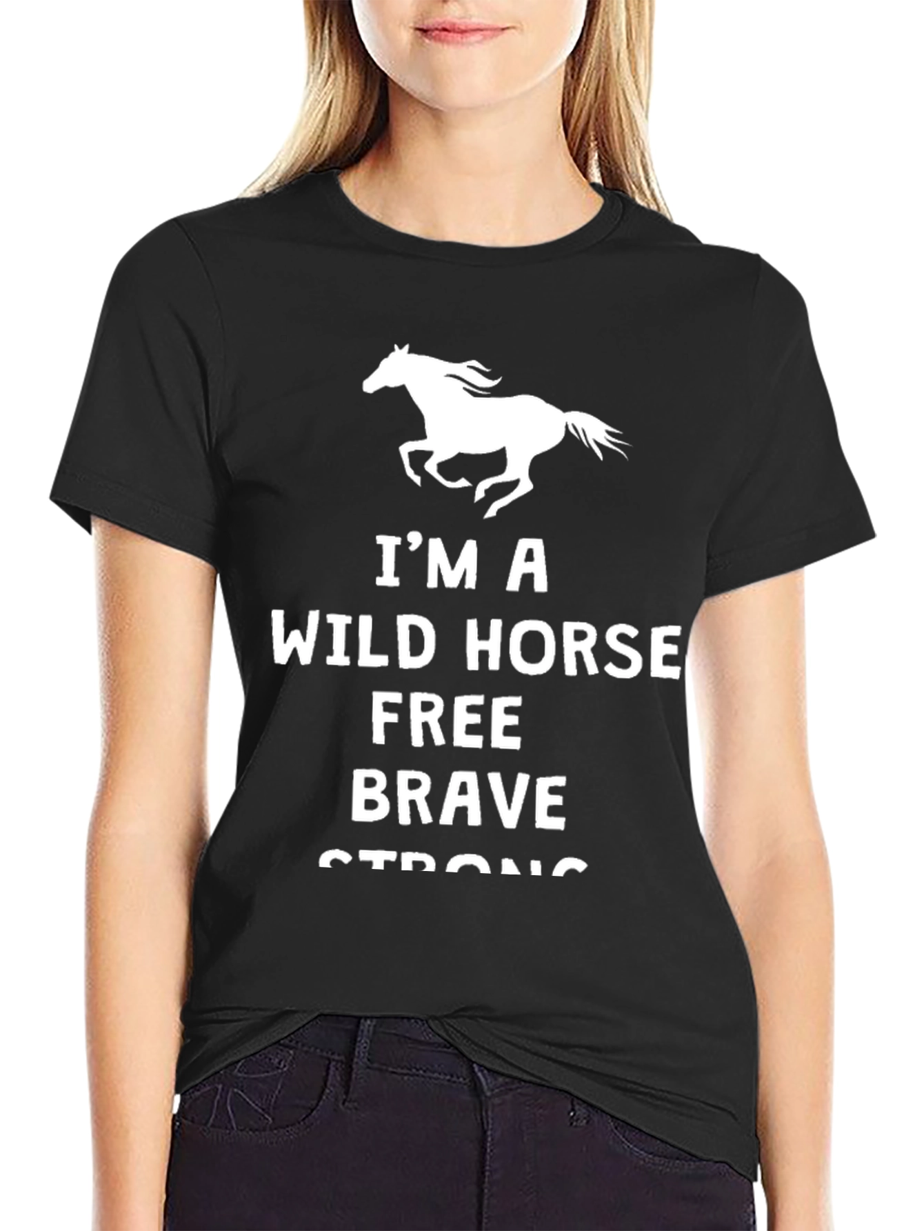 Wild Horse Tee: Free Brave Strong T-Shirt