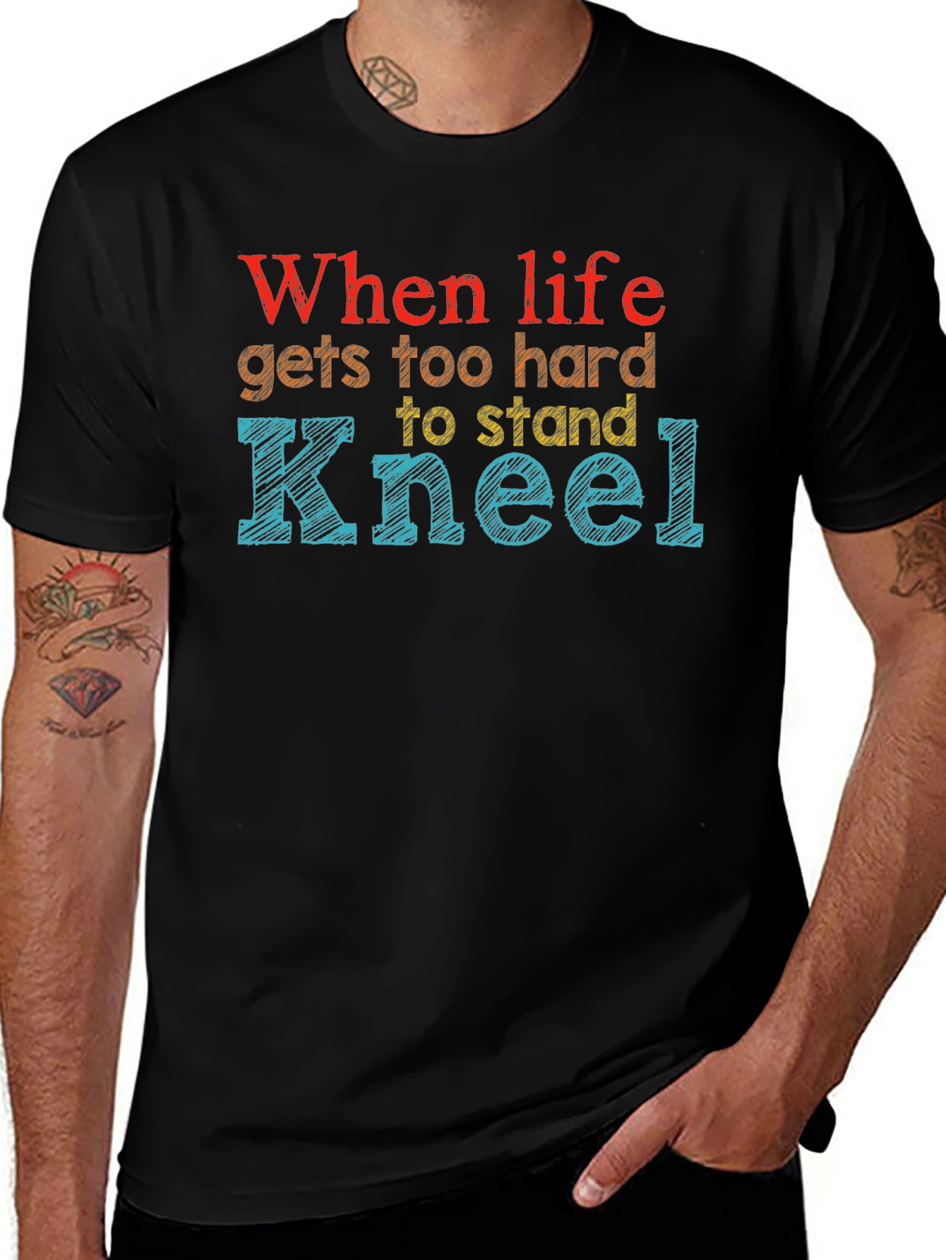 When Life Gets Too Hard Kneel Graphic Tee