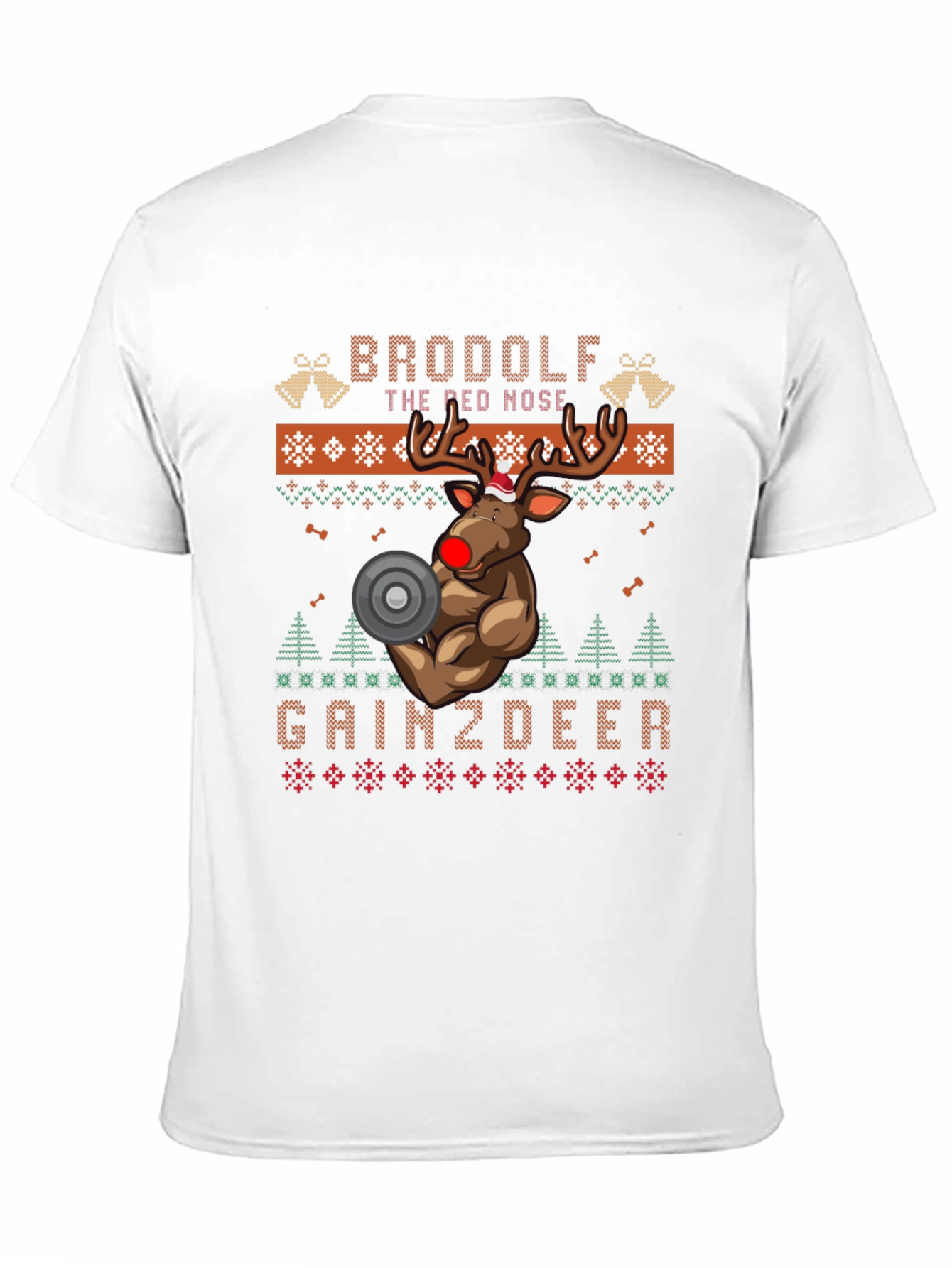Brodolf the Red Nosed Gainzdeer Ugly Christmas Sweater T-Shirt